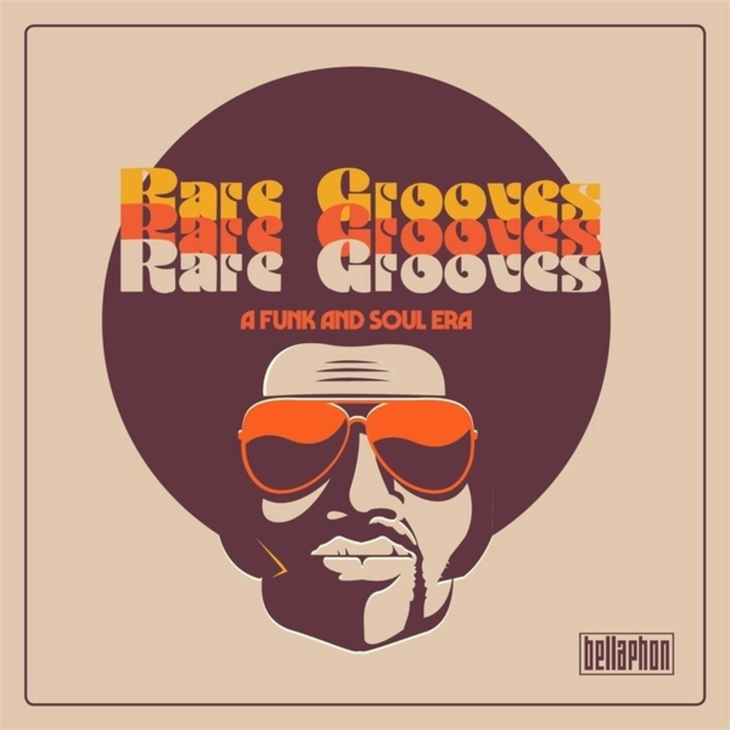 Rare Grooves  
Rare Grooves  
Rare Grooves  
A FUNK AND SOUL ERA  
bellaphon