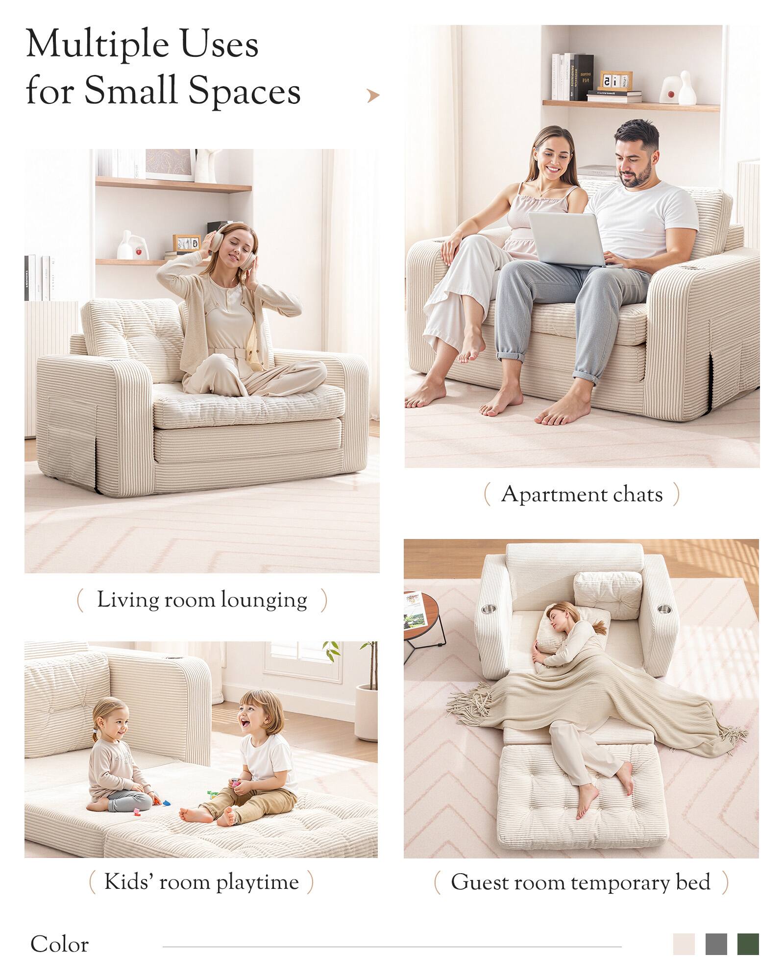 Multiple Uses for Small Spaces

- Apartment chats
- Living room lounging
- Kids' room playtime
- Guest room temporary bed

Color
