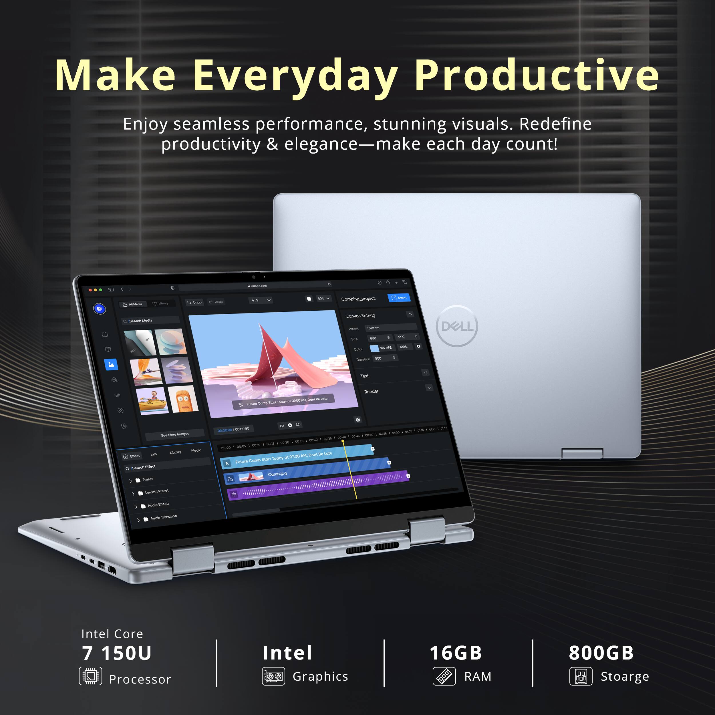 Make Everyday Productive

Enjoy seamless performance, stunning visuals. Redefine productivity & elegance—make each day count!

Intel Core 7 150U Processor  
Intel Graphics  
16GB RAM  
800GB Storage
