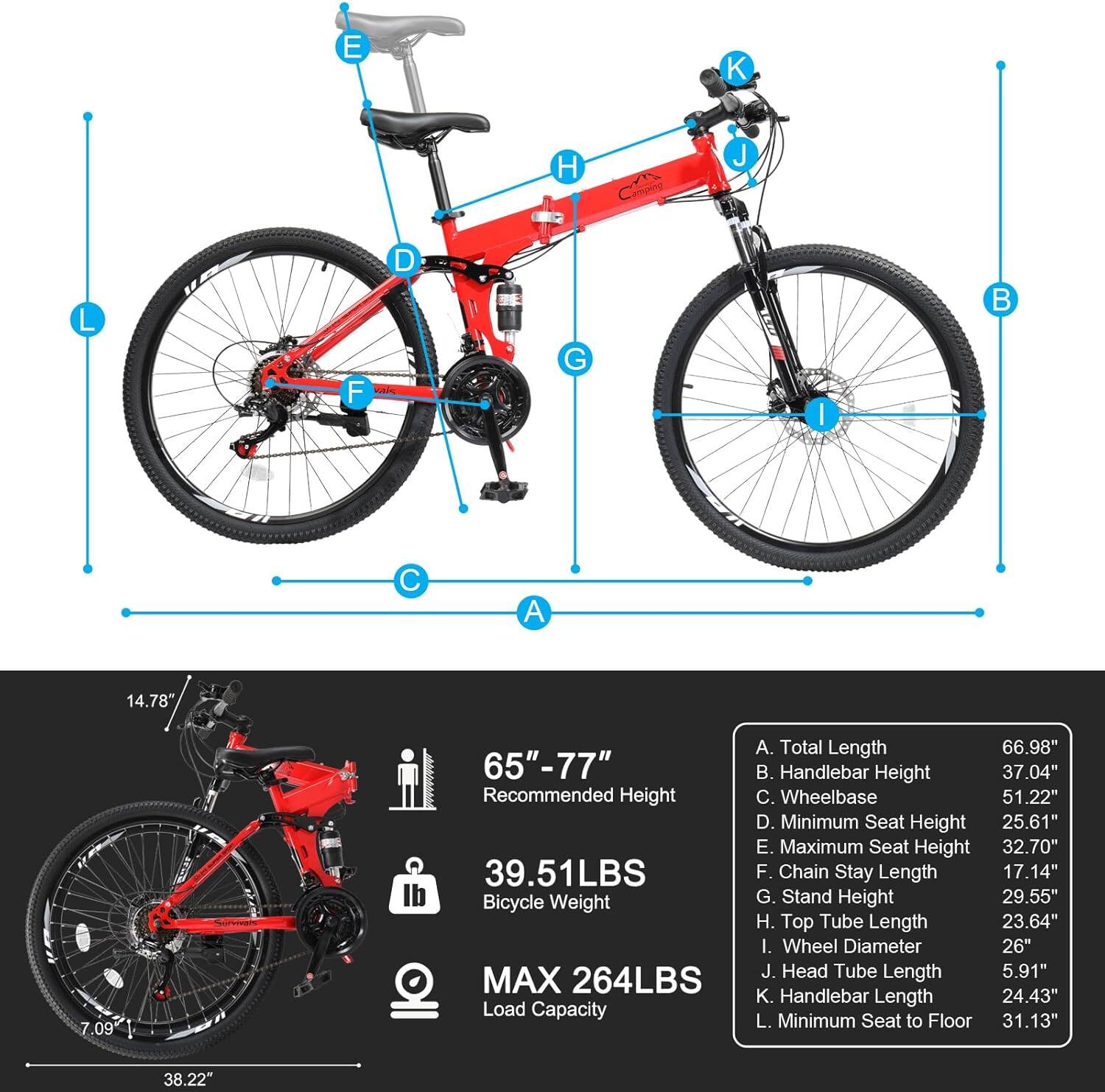 Sure, here is the corrected and grouped text from the image:

---

**Bicycle Specifications:**

- **A. Total Length:** 66.98"
- **B. Handlebar Height:** 37.04"
- **C. Wheelbase:** 51.22"
- **D. Minimum Seat Height:** 25.61"
- **E. Maximum Seat Height:** 32.70"
- **F. Chain Stay Length:** 17.14"
- **G. Stand Height:** 29.55"
- **H. Top Tube Length:** 23.64"
- **I. Wheel Diameter:** 26"
- **J. Head Tube Length:** 5.91"
- **K. Handlebar Length:** 24.43"
- **L. Minimum Seat to Floor:** 31.13"

**Dimensions:**

- **A. Total Length:** 66.98"
- **B. Handlebar Height:** 37.04"
- **C. Wheelbase:** 51.22"
- **D. Minimum Seat Height:** 25.61"
-