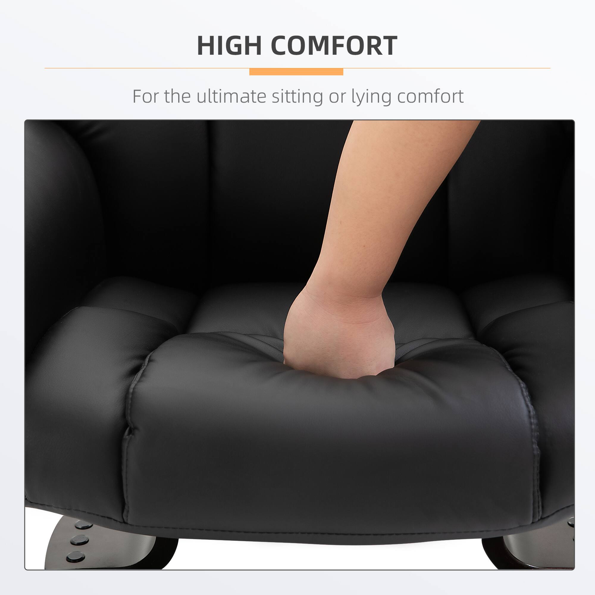 HIGH COMFORT  
For the ultimate sitting or lying comfort