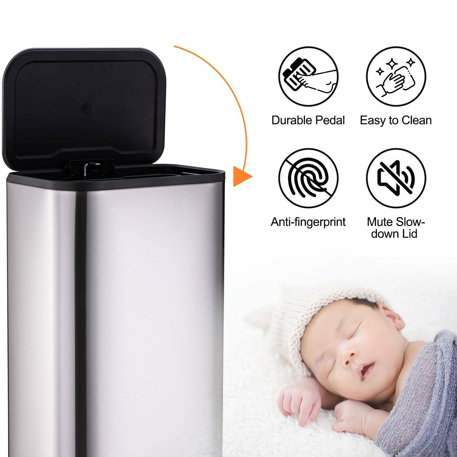 - Durable Pedal
- Easy to Clean
- Anti-fingerprint
- Mute Slow-down Lid