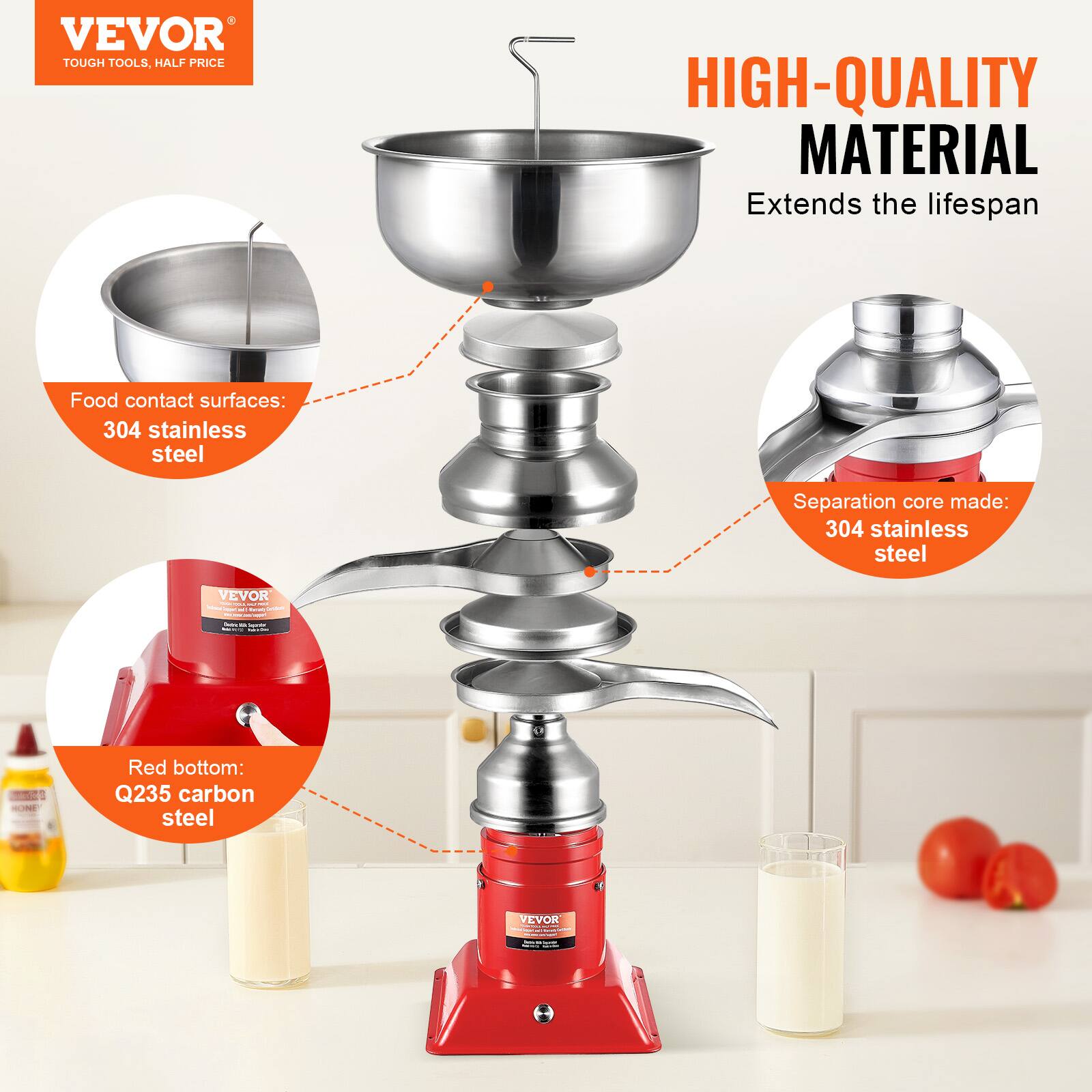 VEVOR  
TOUGH TOOLS, HALF PRICE  

HIGH-QUALITY MATERIAL  
Extends the lifespan  

Food contact surfaces:  
304 stainless steel  

Separation core made:  
304 stainless steel  

Red bottom:  
Q235 carbon steel