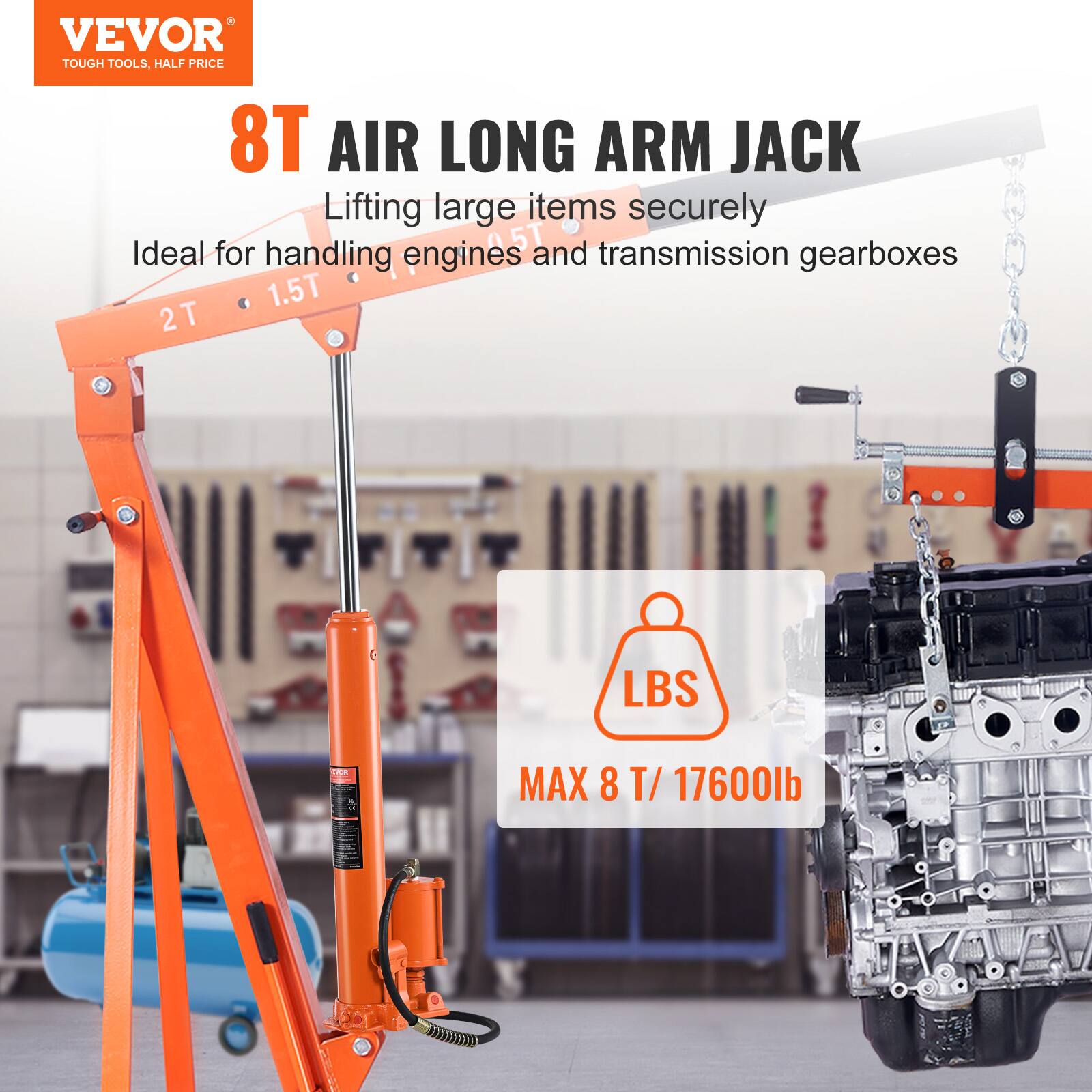 VEVOR TOUGH TOOLS, HALF PRICE

8T AIR LONG ARM JACK

Lifting large items securely

Ideal for handling engines and transmission gearboxes

2T 1.5T

MAX 8 T / 17600lb