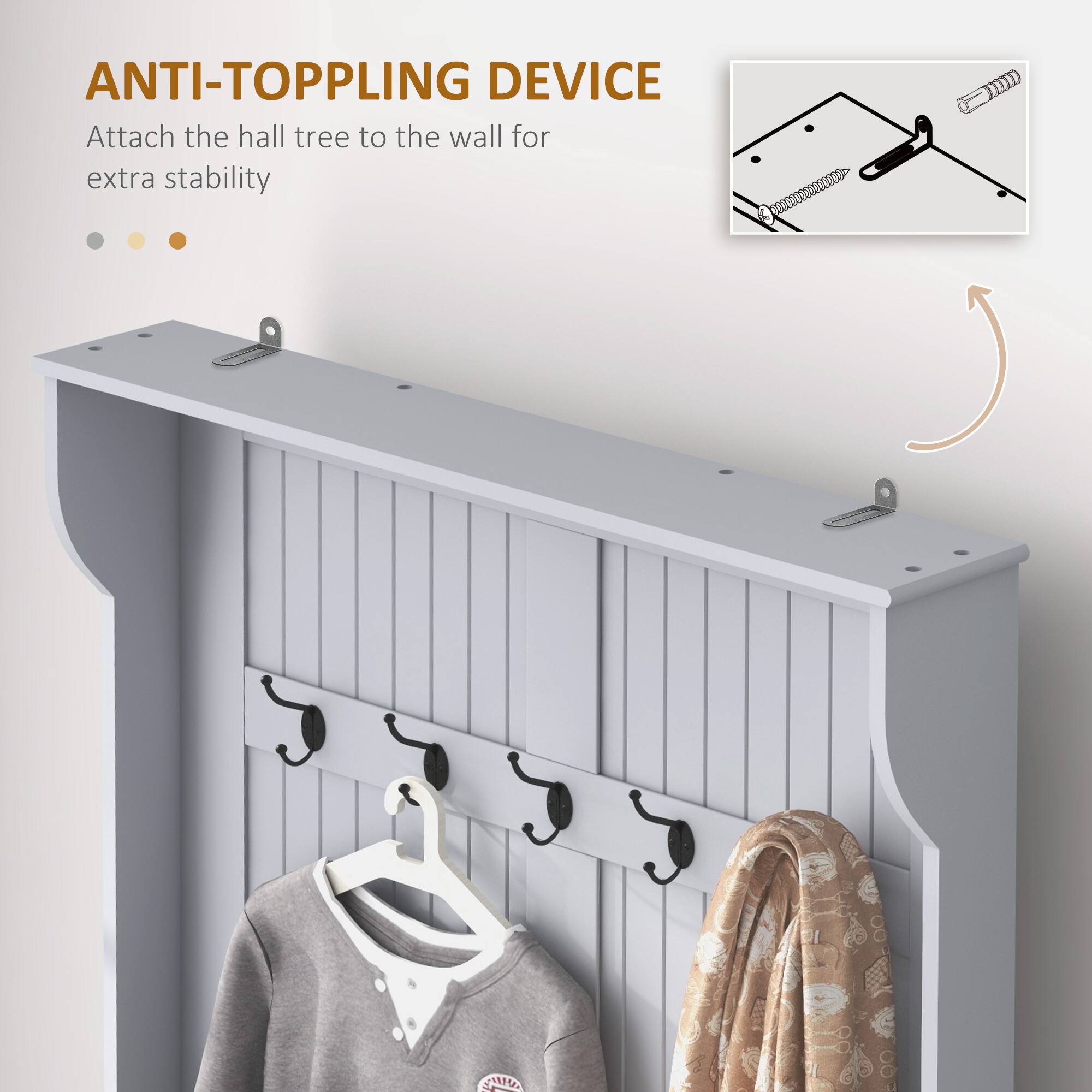 ANTI-TOPPLING DEVICE
Attach the hall tree to the wall for extra stability