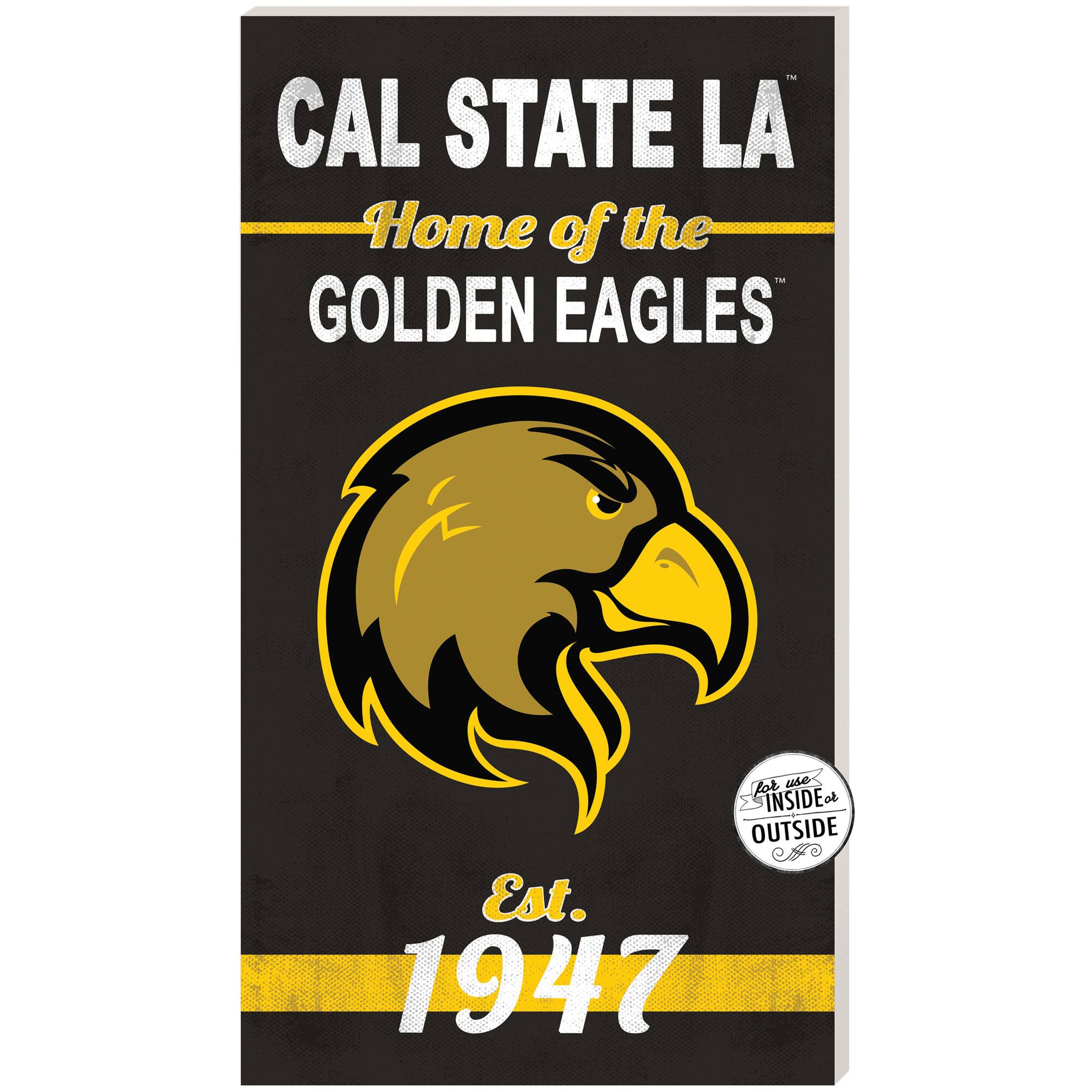 Cal State L.A. Golden Eagles 11" x 20" Indoor/Outdoor Home Of The Sign