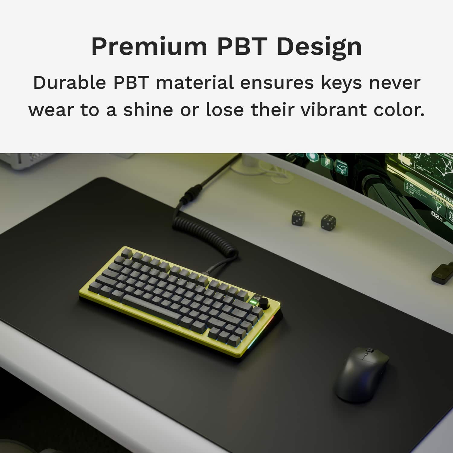 Premium PBT Design: Durable PBT material ensures keys never wear to a shine or lose their vibrant color.