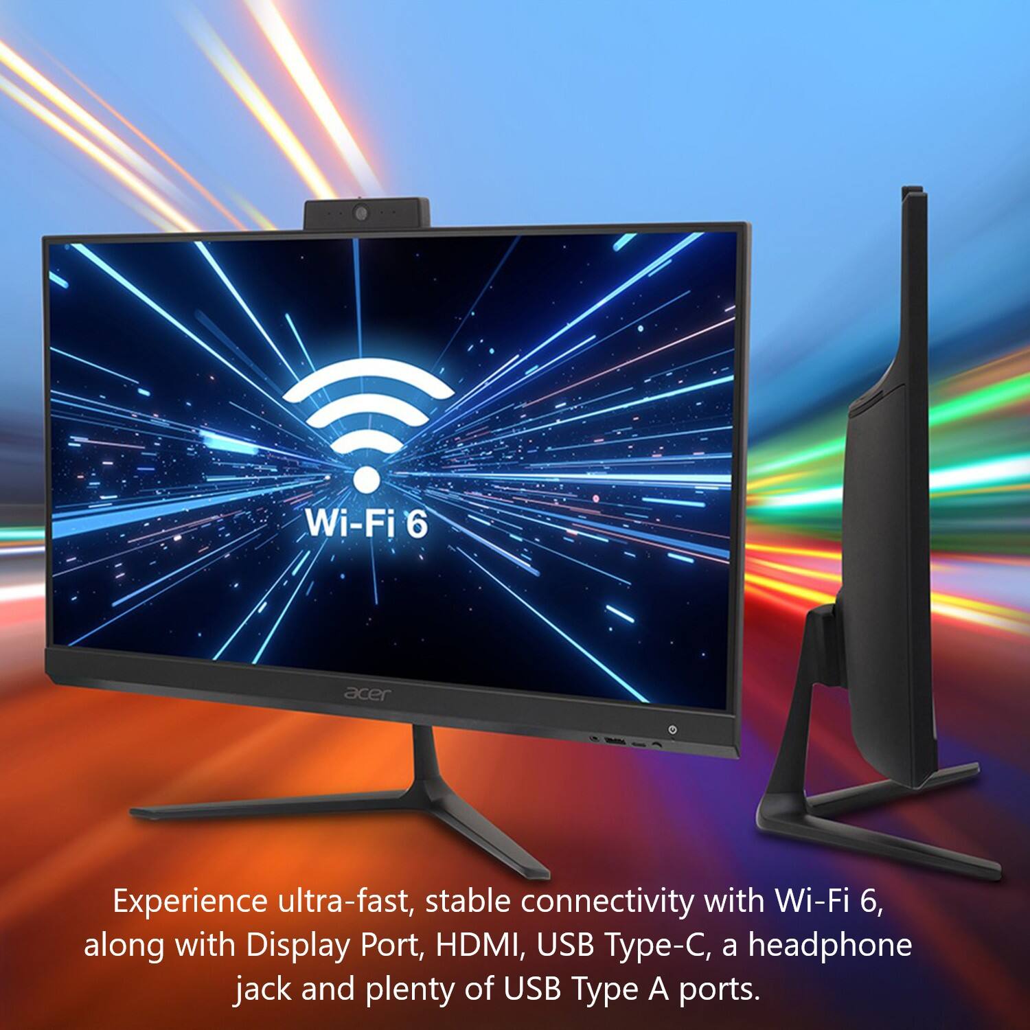 Wi-Fi 6, acer Experience ultra-fast, stable connectivity with Wi-Fi 6, along with Display Port, HDMI, USB Type-C, a headphone jack and plenty of USB Type A ports.