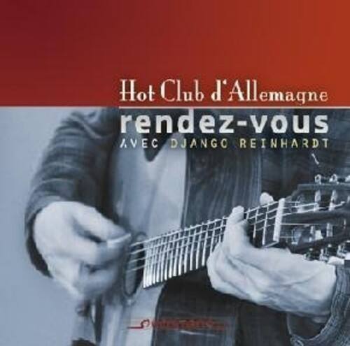 Vogel /Villa-Lobos / Hot Club D'Allemagne - Rendez-vous avec Django Reinhardt   - COMPACT DISCS [CD] price history on PriceWatchPro