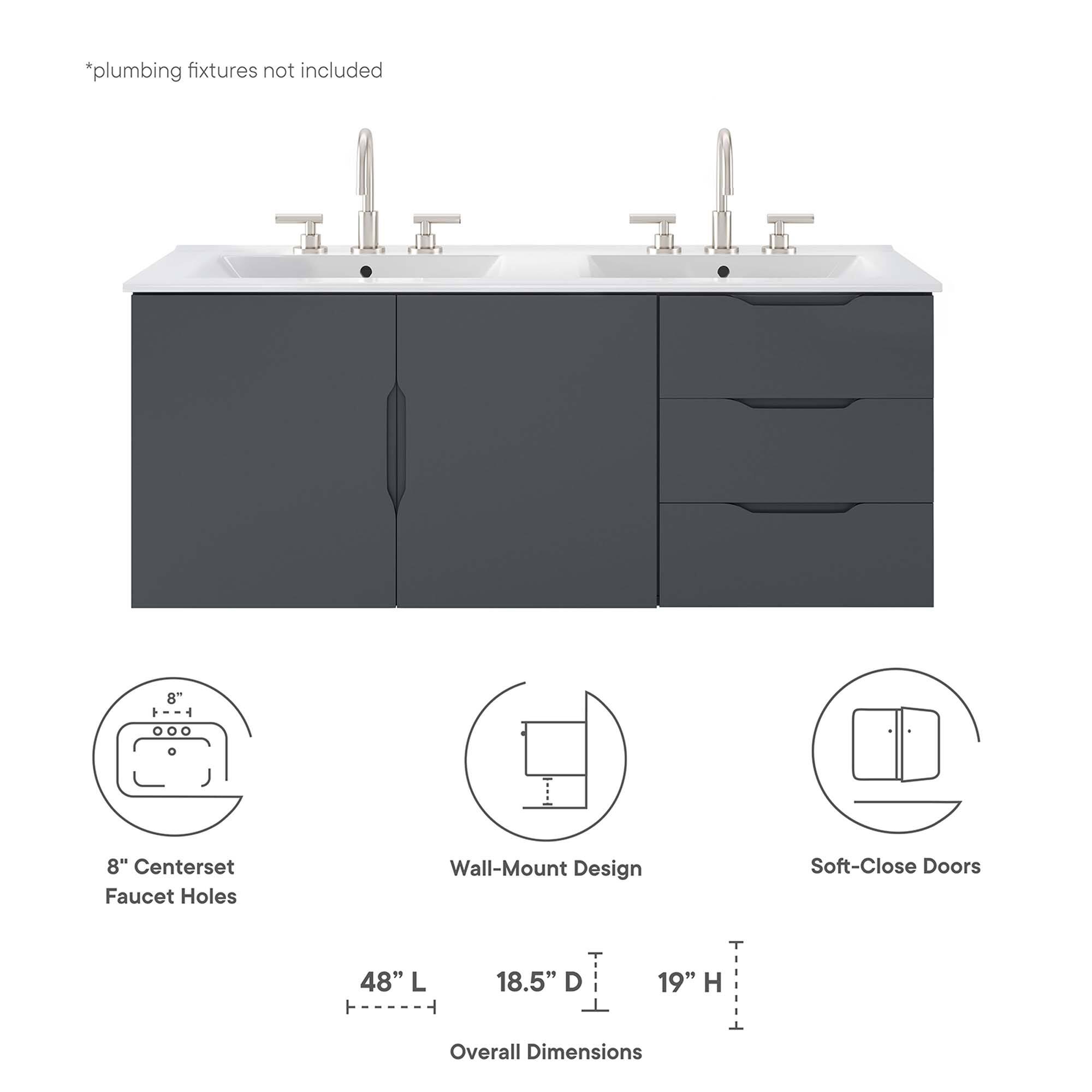 *plumbing fixtures not included

8" Centerset Faucet Holes  
Wall-Mount Design  
Soft-Close Doors  

48" L  
18.5" D  
19" H  

Overall Dimensions