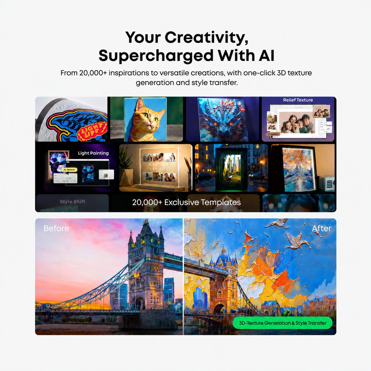 Your Creativity, Supercharged With AI

From 20,000+ inspirations to versatile creations, with one-click 3D texture generation and style transfer.

Relief Texture

Light Painting

Style Shift

20,000+ Exclusive Templates

Before

After

3D-Texture Generation & Style Transfer