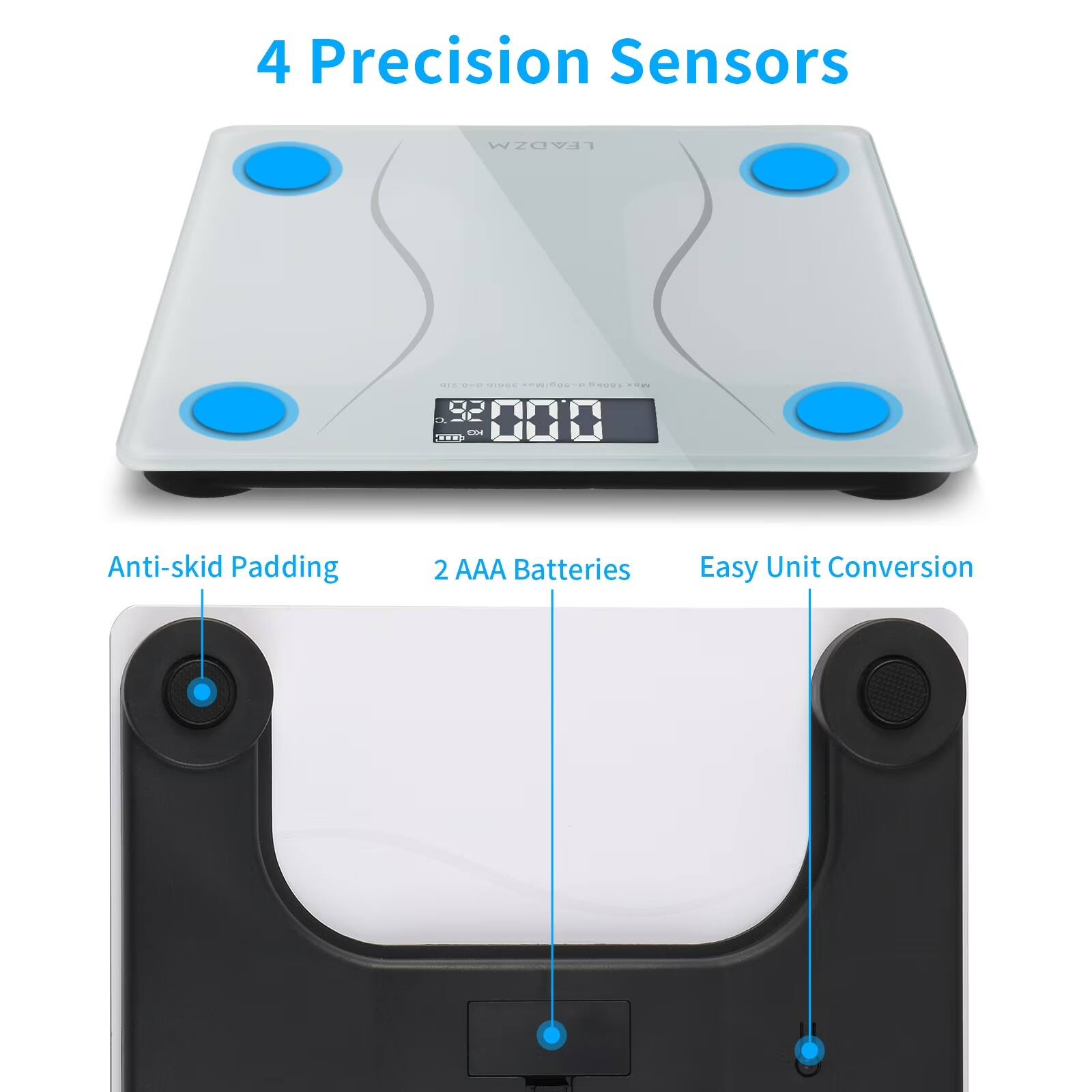 4 Precision Sensors

Anti-skid Padding

2 AAA Batteries

Easy Unit Conversion