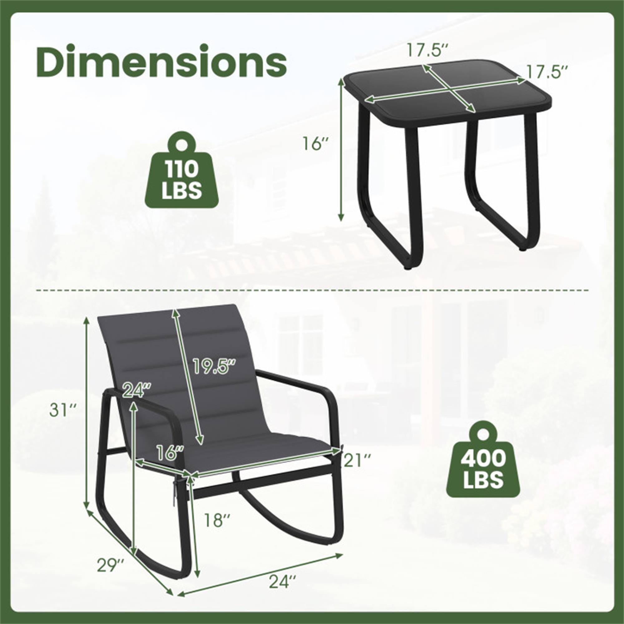 Dimensions:  
- Table: 17.5" x 17.5"  
- Weight Capacity: 110 LBS  
- Chair: 16" x 31" x 24"  
- Weight Capacity: 400 LBS