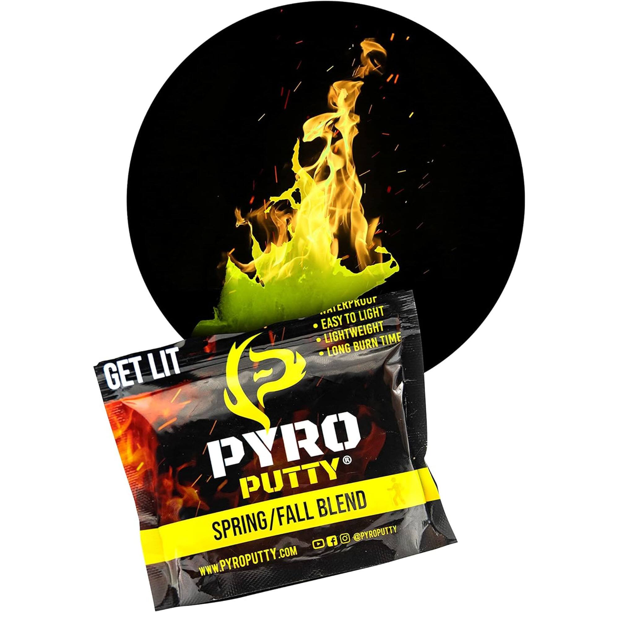 PYRO PUTTY  
SPRING/FALL BLEND  
EASY TO LIGHT  
LIGHTWEIGHT  
LONG BURN TIME  
GET LIT  
@PYROPUTTY  
WWW.PYROPUTTY.COM