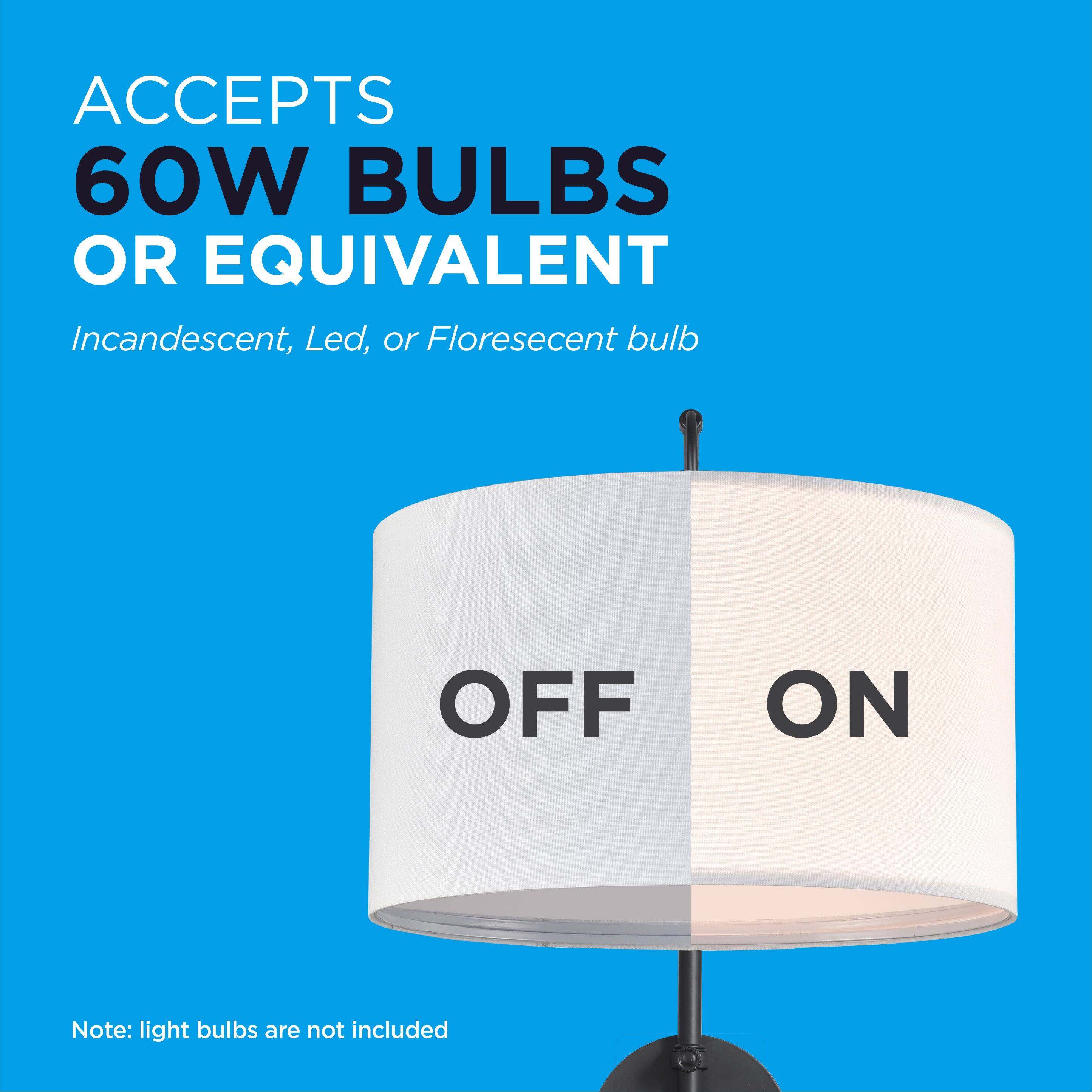 ACCEPTS  
60W BULBS  
OR EQUIVALENT  

Incandescent, Led, or Florescent bulb  

OFF ON  

Note: light bulbs are not included
