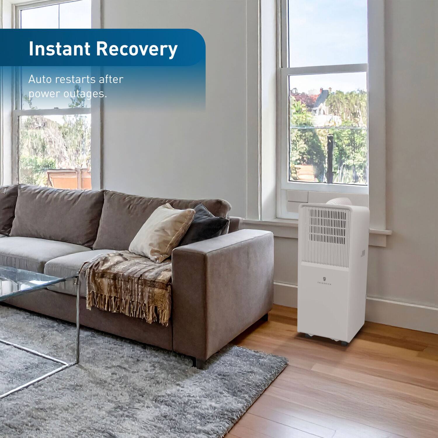 Instant Recovery  
Auto restarts after power outages.