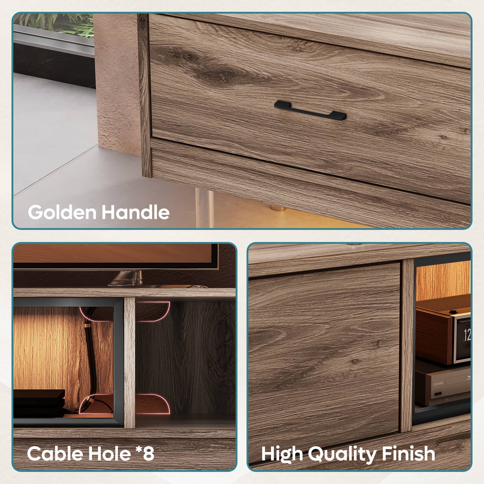 Golden Handle  
Cable Hole *8  
High Quality Finish