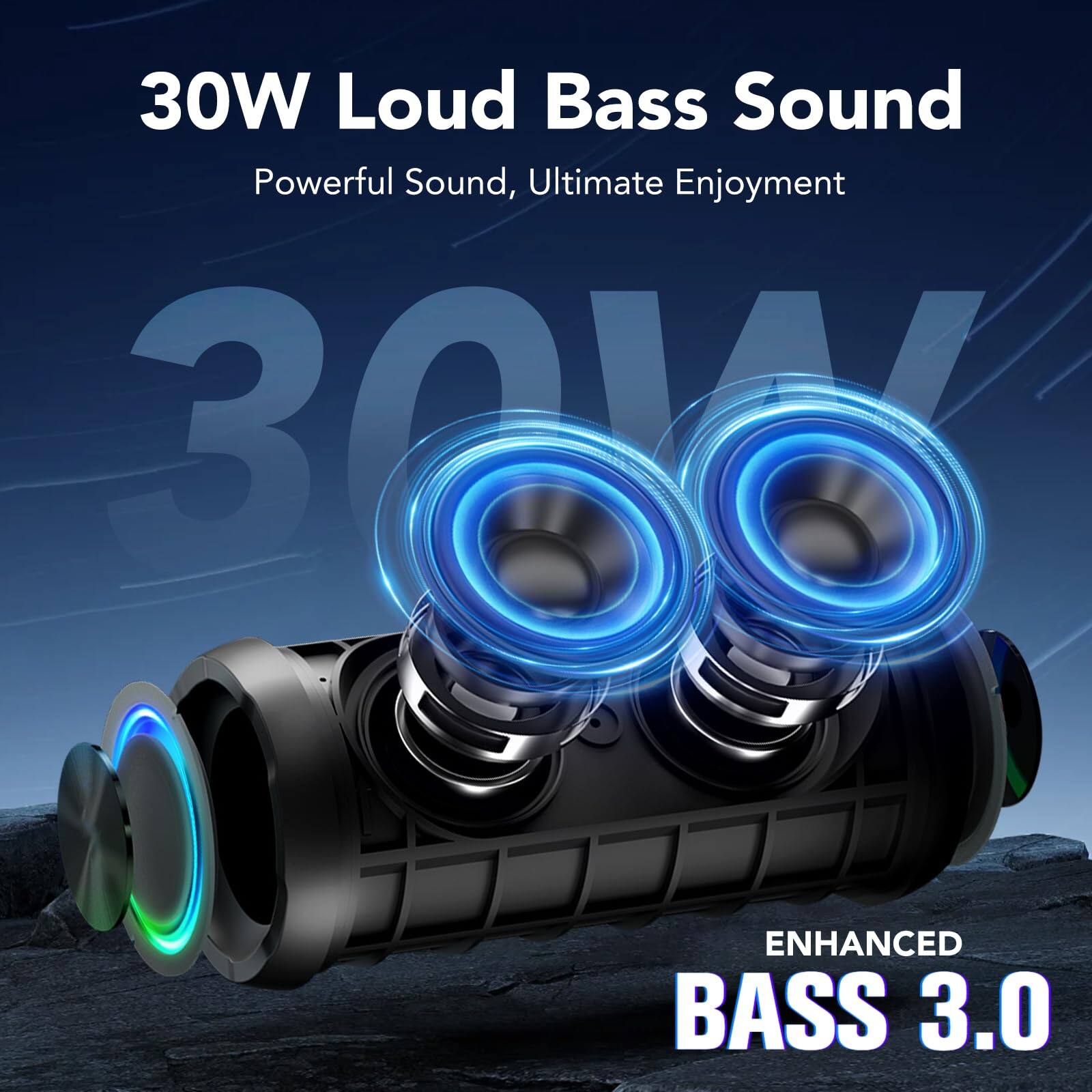 30W Loud Bass Sound  
Powerful Sound, Ultimate Enjoyment  

ENHANCED BASS 3.0