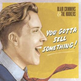 Blair Crimmins - You Gotta Sell Something - VINYL LP