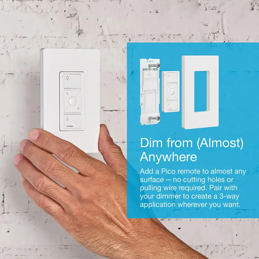 The text on the image reads: "Dim from (Almost) Anywhere. Add a Pico remote to almost any surface - no cutting holes or pulling wire required. Pair with your dimmer to create a 3-way application wherever you want."
