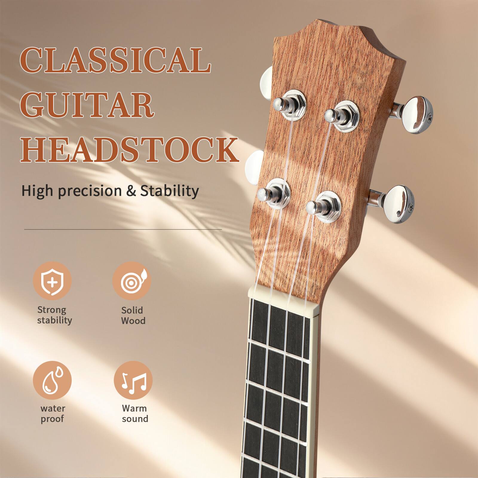 CLASSICAL GUITAR HEADSTOCK

High precision & Stability

- Strong stability
- Solid Wood
- Water proof
- Warm sound