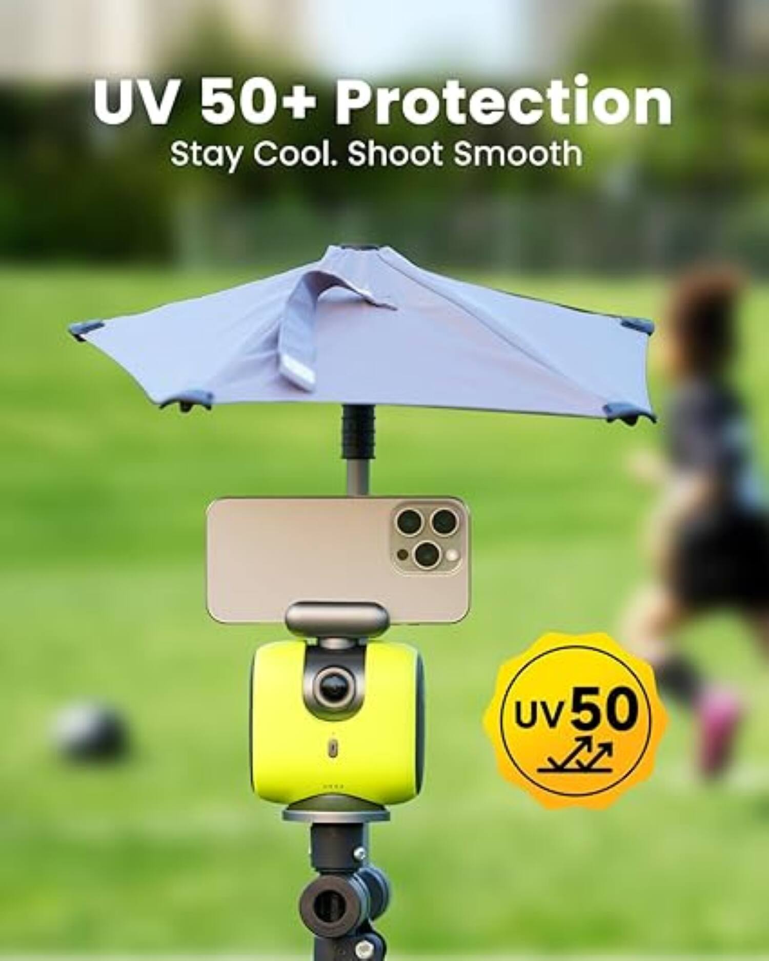 UV 50+ Protection  
Stay Cool. Shoot Smooth