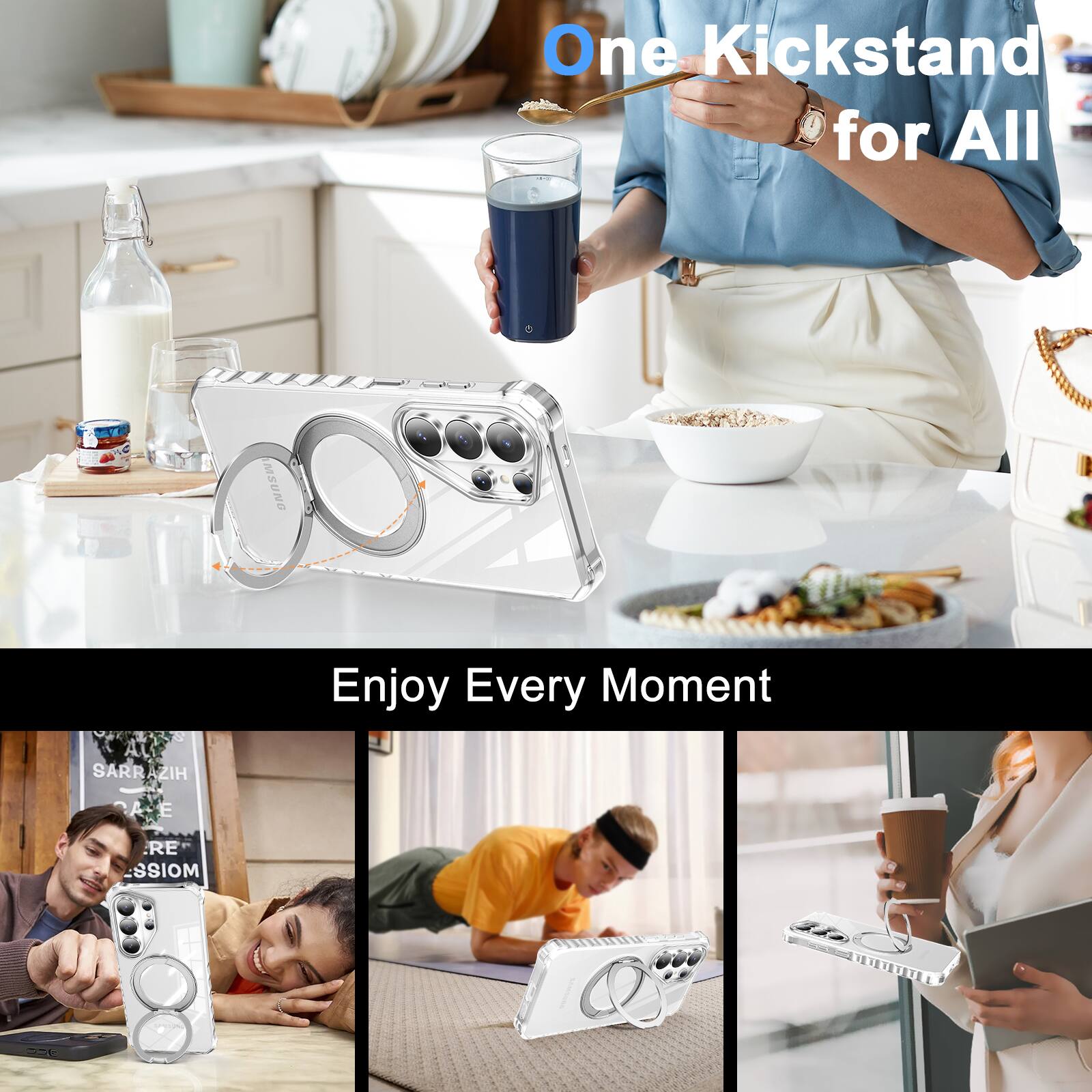 One Kickstand for All  
Enjoy Every Moment