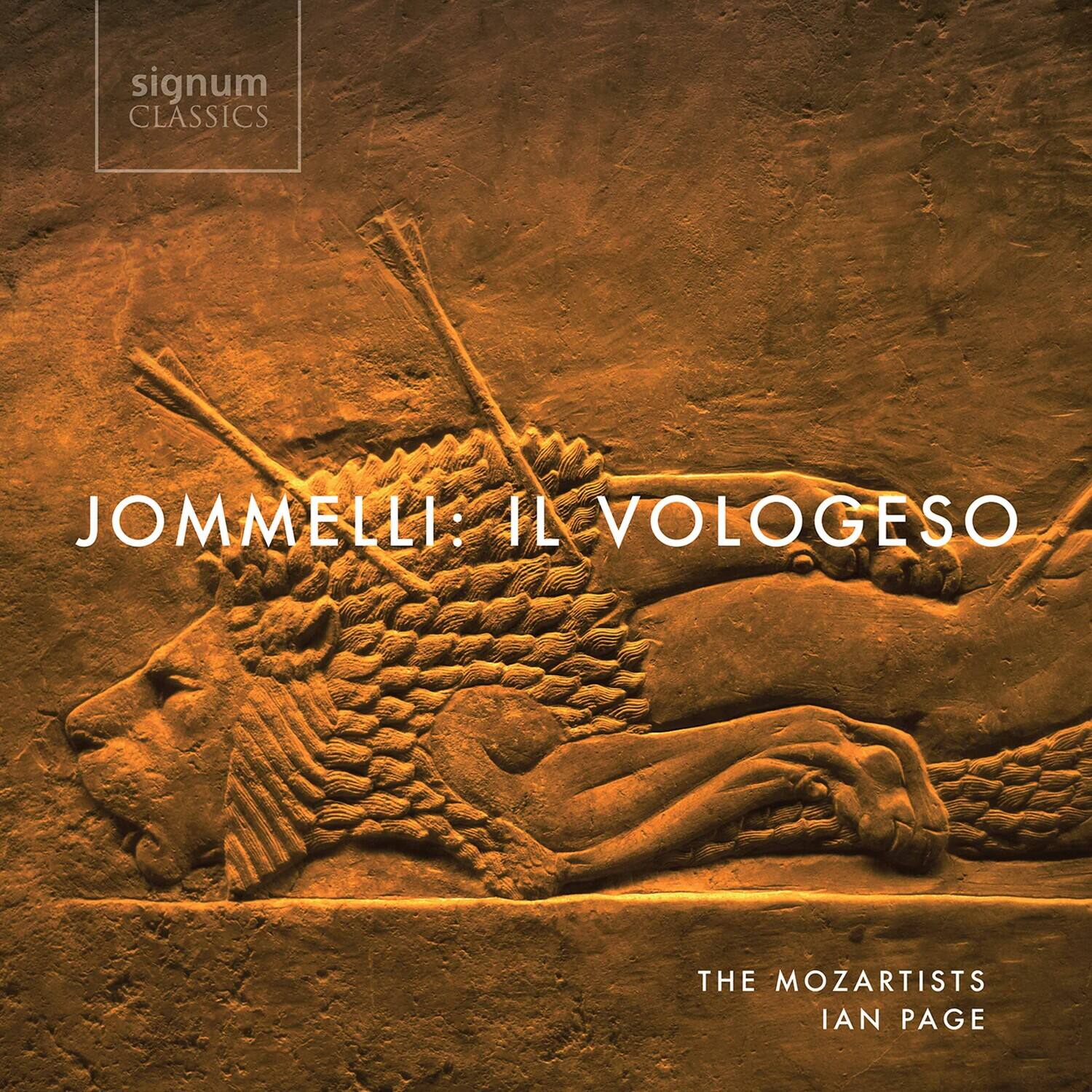 signum CLASSICS

JOMMELLI: IL VOLOGESO

THE MOZARTISTS
IAN PAGE