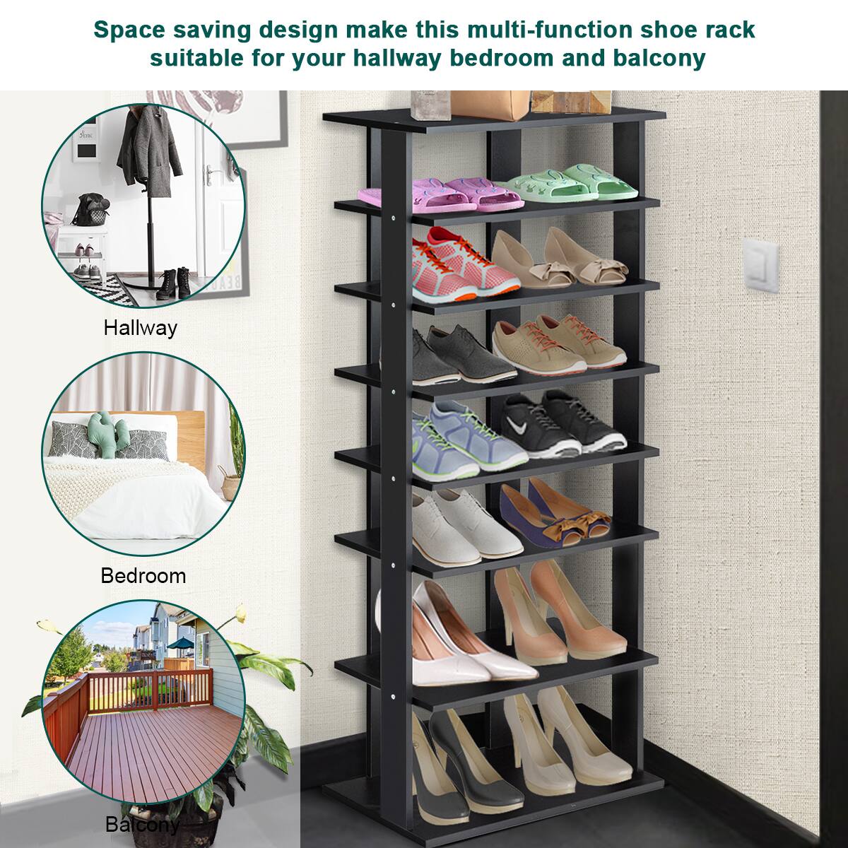 Space saving design makes this multi-function shoe rack suitable for your hallway, bedroom, and balcony.