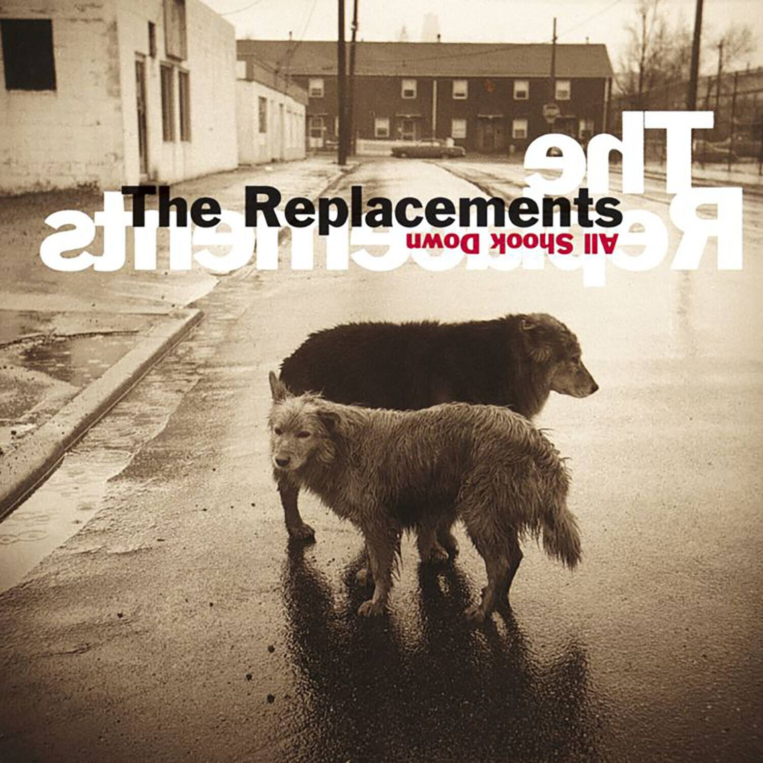 The Replacements  
and the  
Shadows Down