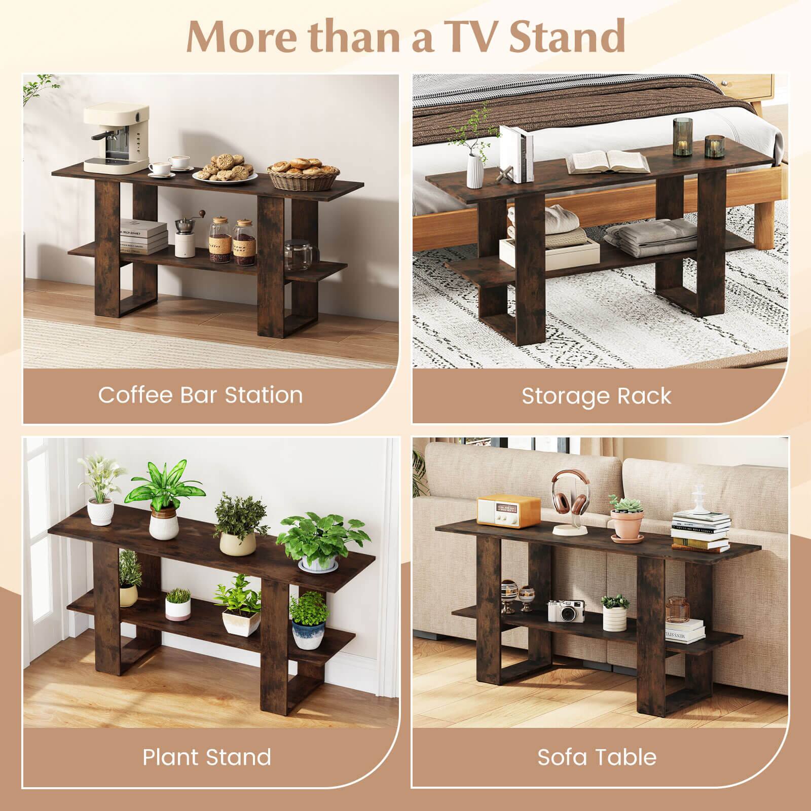 More than a TV Stand

Coffee Bar Station

Storage Rack

Plant Stand

Sofa Table