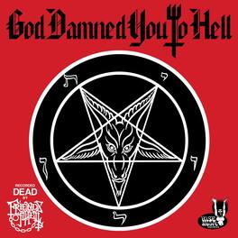Friends of Hell - God Damned You To Hell - VINYL LP
