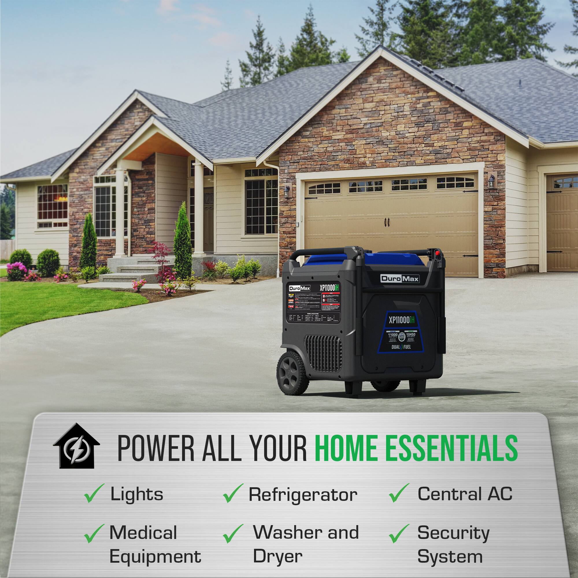 Sure, here is the corrected and grouped text:

---

**Duro Max E:**

- 28 1 XP1000 d50

**POWER ALL YOUR HOME ESSENTIALS**

- Lights
- Refrigerator
- Central AC
- Medical Equipment
- Washer and Dryer
- Security System

---

This text is grouped and corrected based on the image provided.