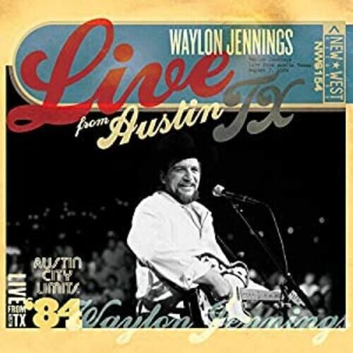 WAYLON JENNINGS  
Live from Austin, TX  
NEW * WEST  
AUSTIN CITY LIMIT 84 STX  
Vagabond Sessions