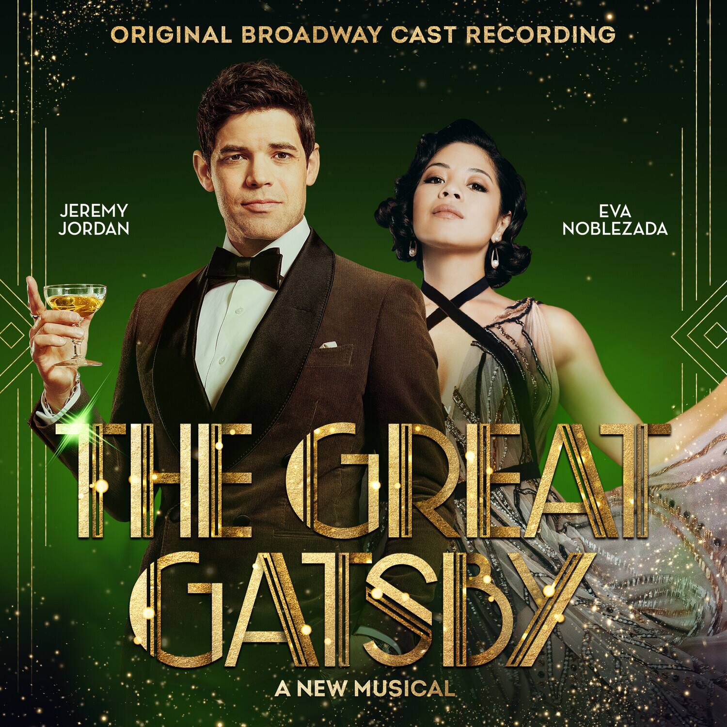 ORIGINAL BROADWAY CAST RECORDING

JEREMY JORDAN

EVA NOBLEZADA

THE GREAT GATSBY

A NEW MUSICAL