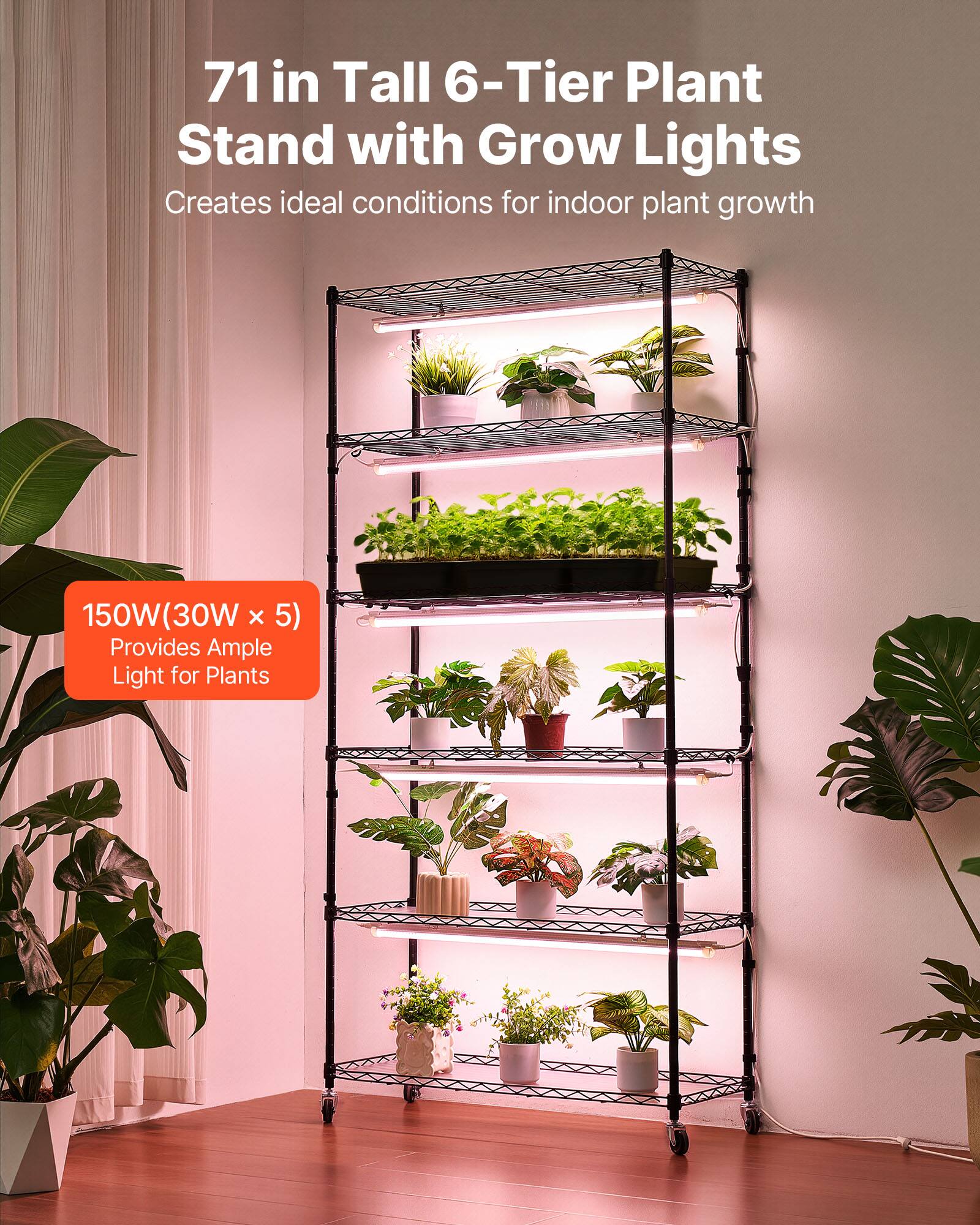71 in Tall 6-Tier Plant Stand with Grow Lights  
Creates ideal conditions for indoor plant growth  

150W (30W x 5)  
Provides Ample Light for Plants