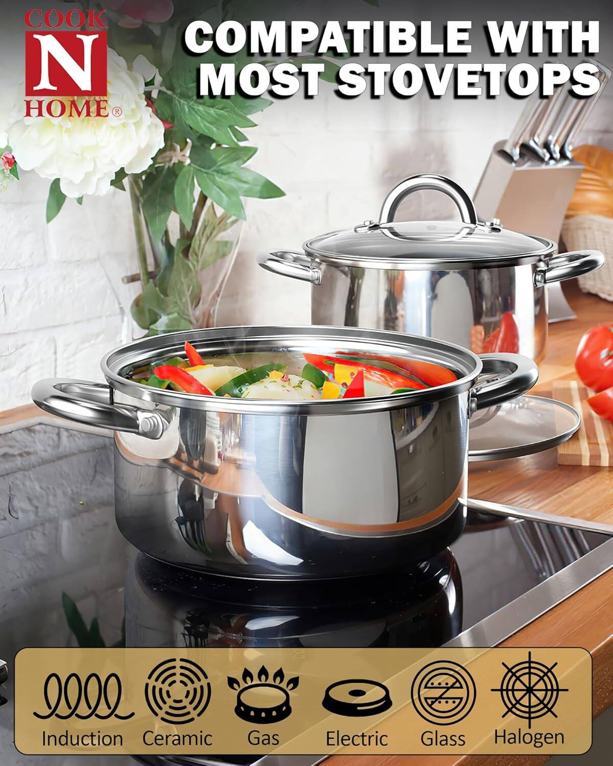 COOK N HOME  
COMPATIBLE WITH MOST STOVETOPS  
Induction Ceramic Gas Electric Glass Halogen