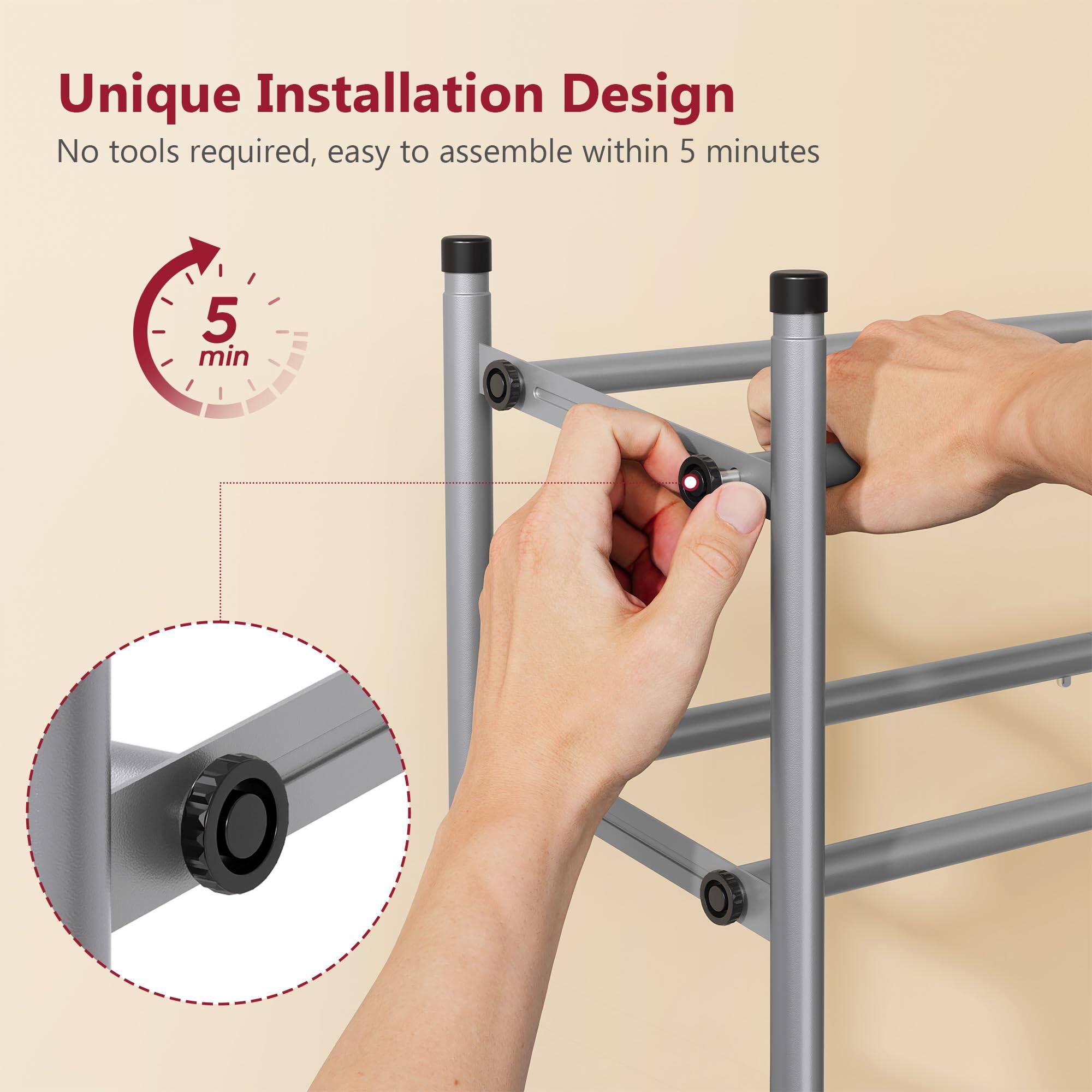 Unique Installation Design  
No tools required, easy to assemble within 5 minutes