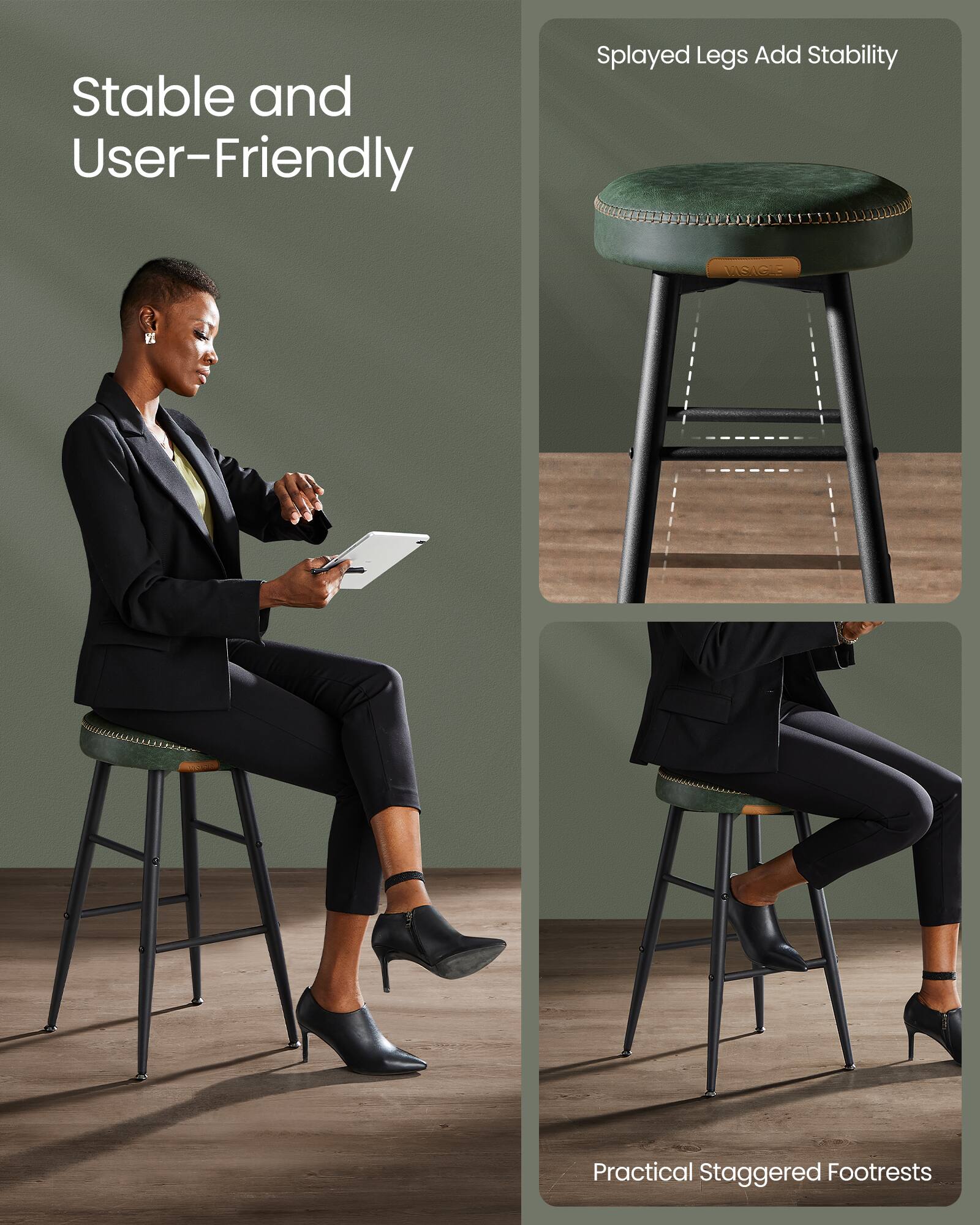 Stable and User-Friendly

Splayed Legs Add Stability

Practical Staggered Footrests