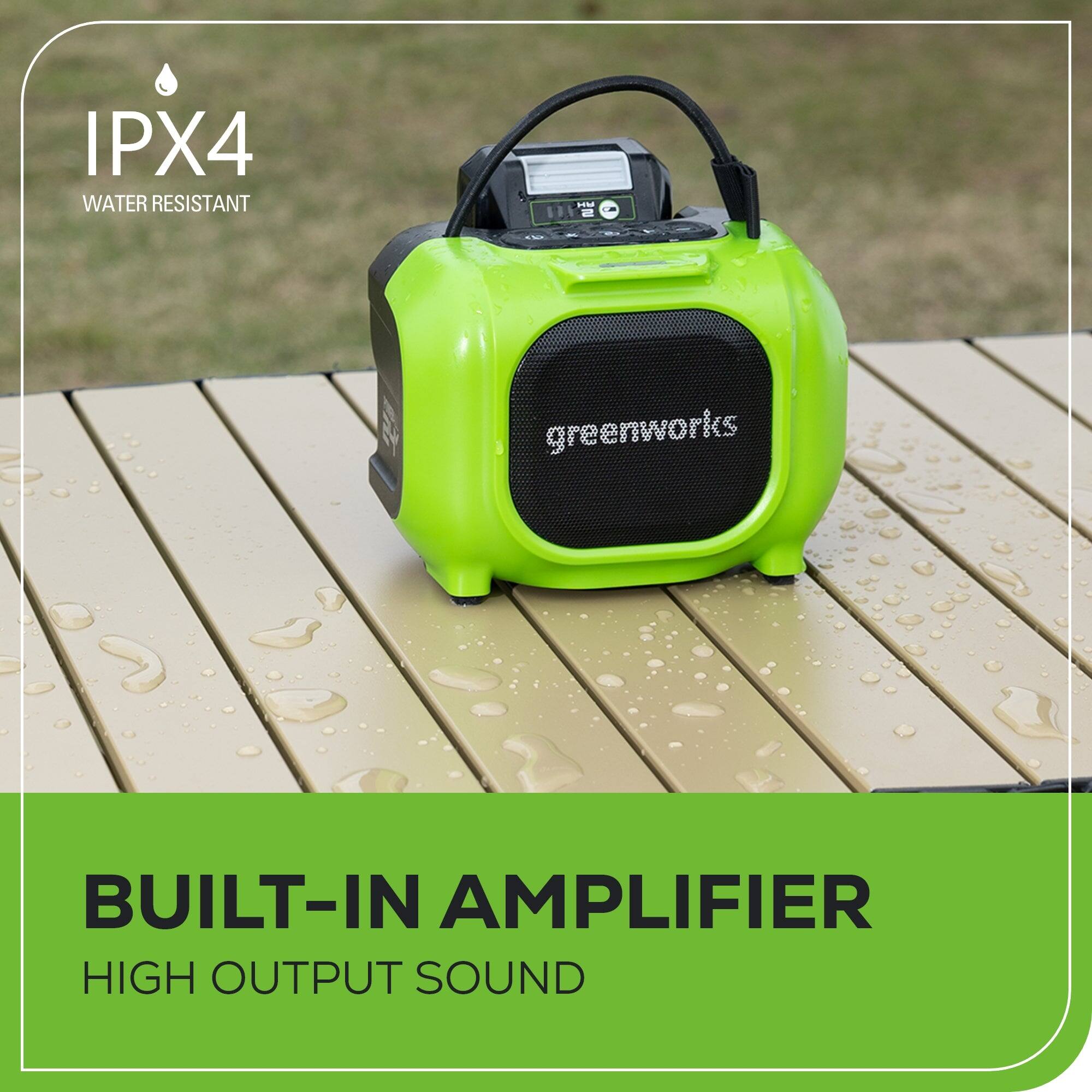 IPX4 WATER RESISTANT GREENWORKS BUILT-IN AMPLIFIER HIGH OUTPUT SOUND