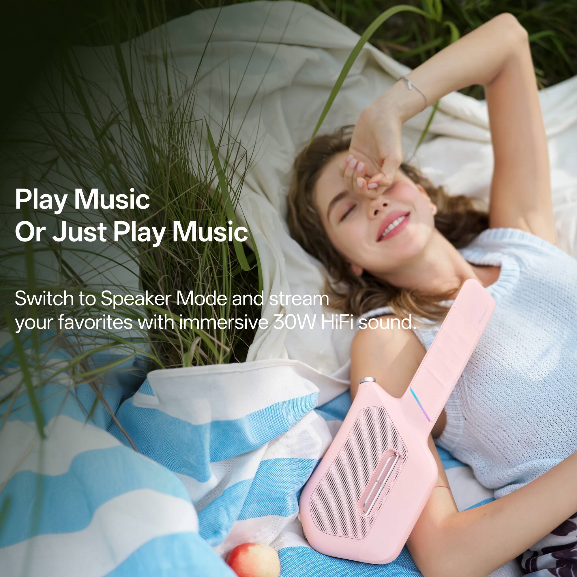 Play Music Or Just Play Music  
Switch to Speaker Mode and stream your favorites with immersive 30W HiFi sound.