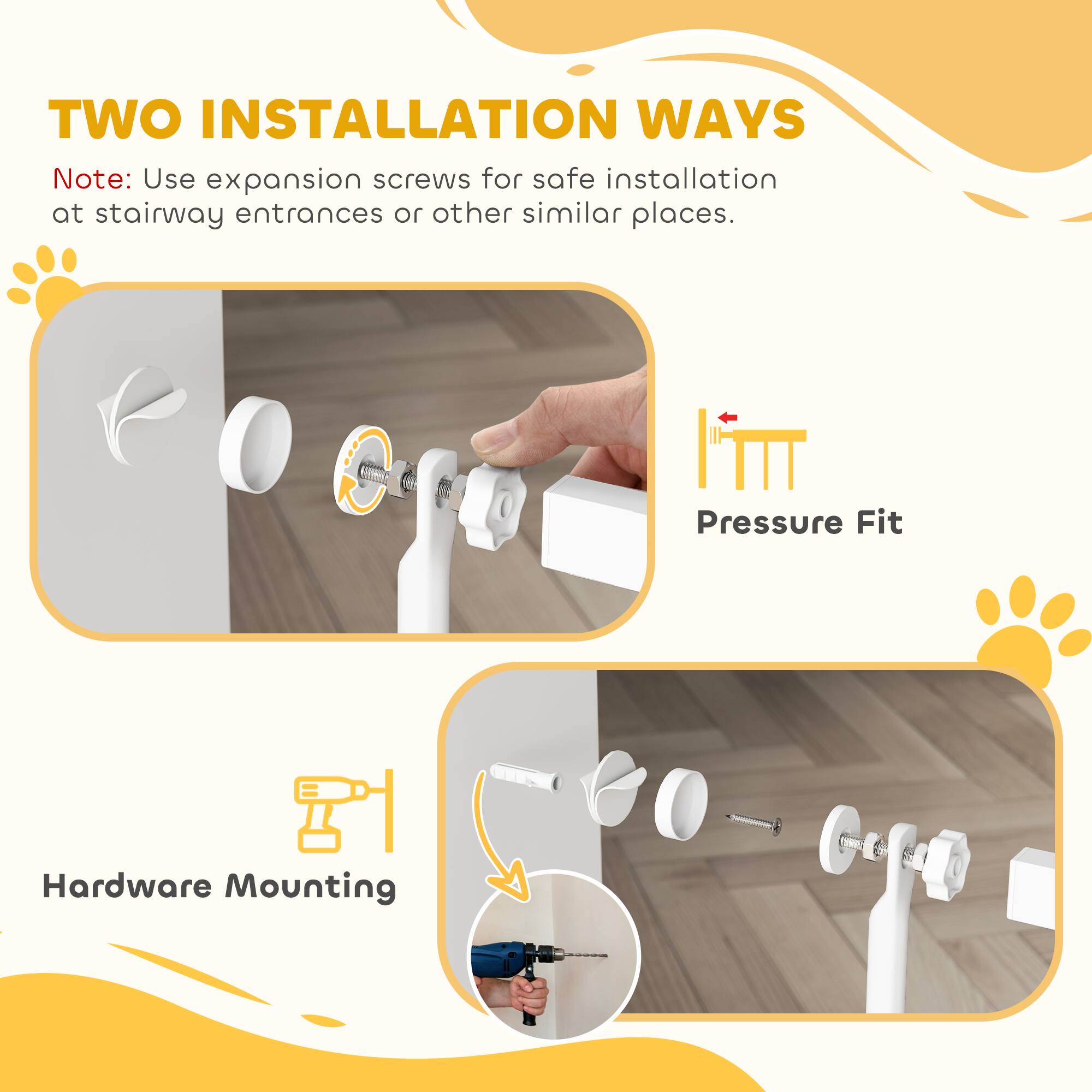 **TWO INSTALLATION WAYS**

*Note: Use expansion screws for safe installation at stairway entrances or other similar places.*

- **Pressure Fit**
- **Hardware Mounting**