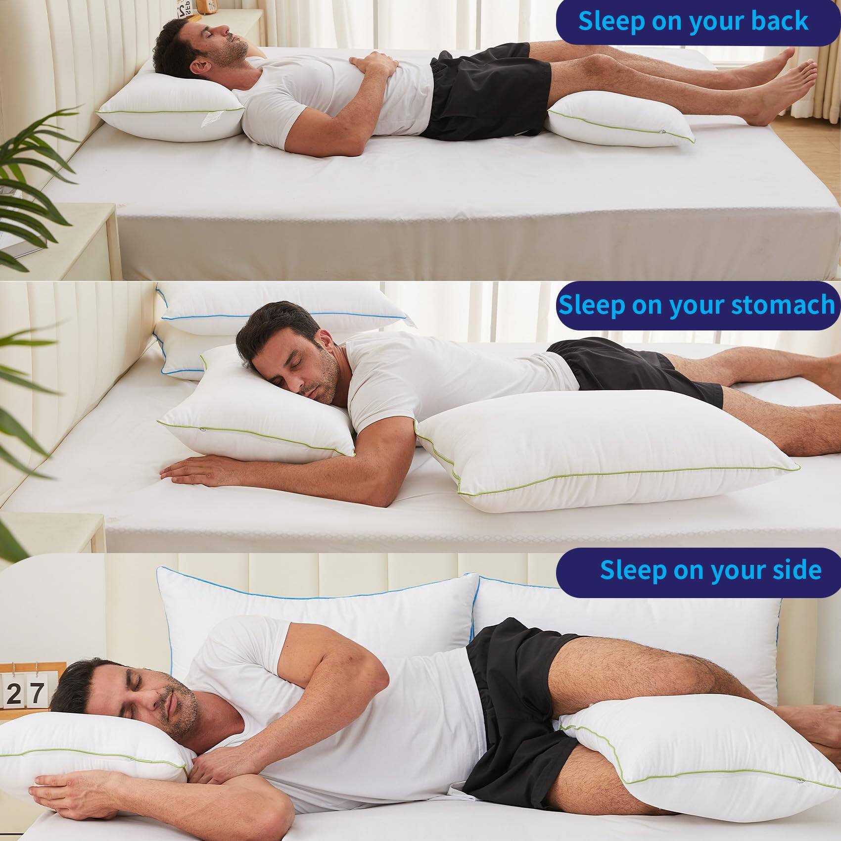 Sleep on your back  
Sleep on your stomach  
Sleep on your side