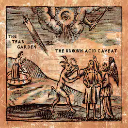 Tear Garden - The Brown Acid Caveat - VINYL LP