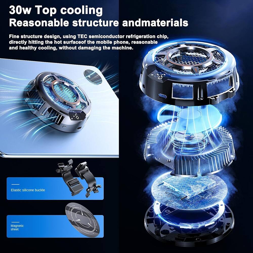 30w Top cooling  
Reasonable structure and materials  

Fine structure design, using TEC semiconductor refrigeration chip, directly hitting the hot surface of the mobile phone, reasonable and healthy cooling, without damaging the machine.  

Elastic silicone buckle  
Magnetic sheet