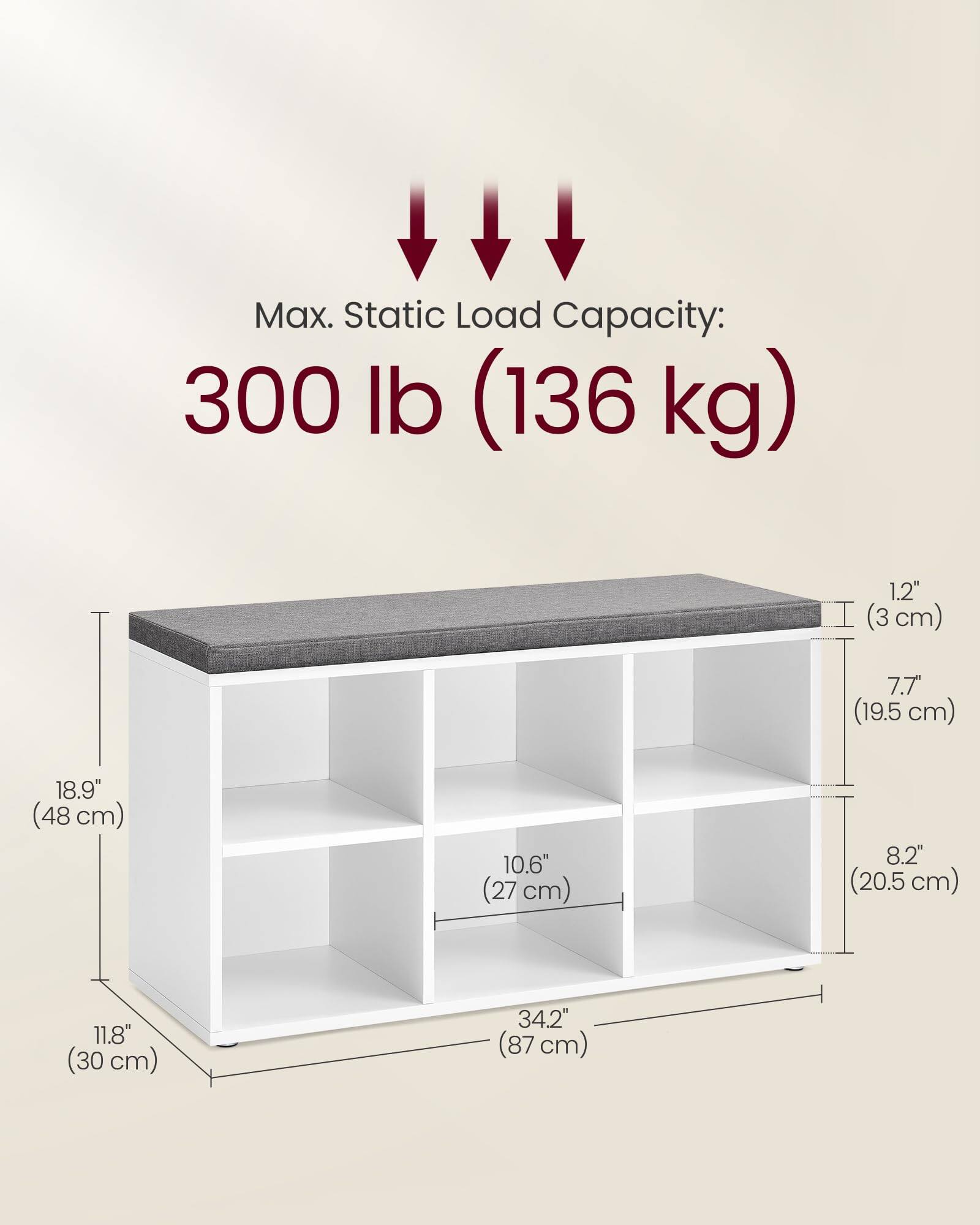 Max. Static Load Capacity: 300 lb (136 kg)

1.2" (3 cm)

7.7" (19.5 cm)

18.9" (48 cm)

10.6" (27 cm)

8.2" (20.5 cm)

11.8" (30 cm)

34.2" (87 cm)