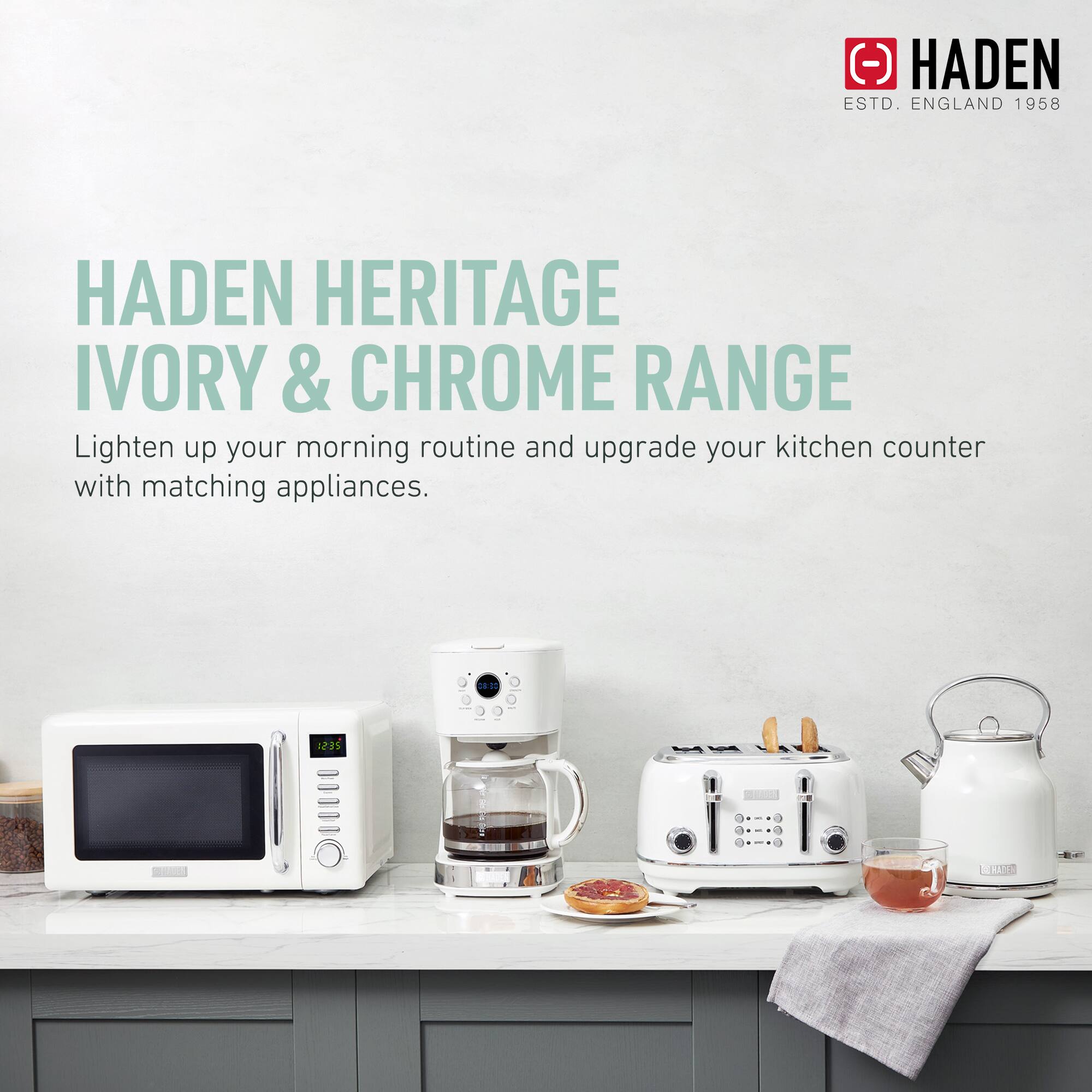HADEN HERITAGE IVORY & CHROME RANGE

Lighten up your morning routine and upgrade your kitchen counter with matching appliances.

HADEN
ESTD. ENGLAND 1958