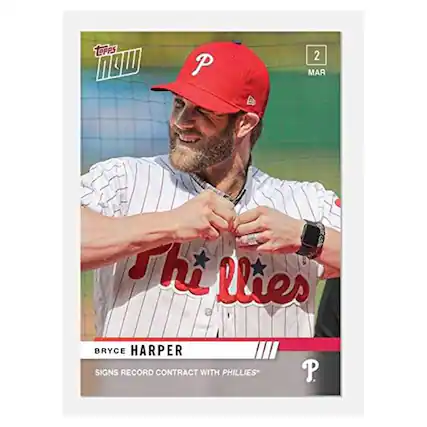 **Topps Now**
**2 MAR**
**Bryce Harper**
**Signs Record Contract with Phillies**