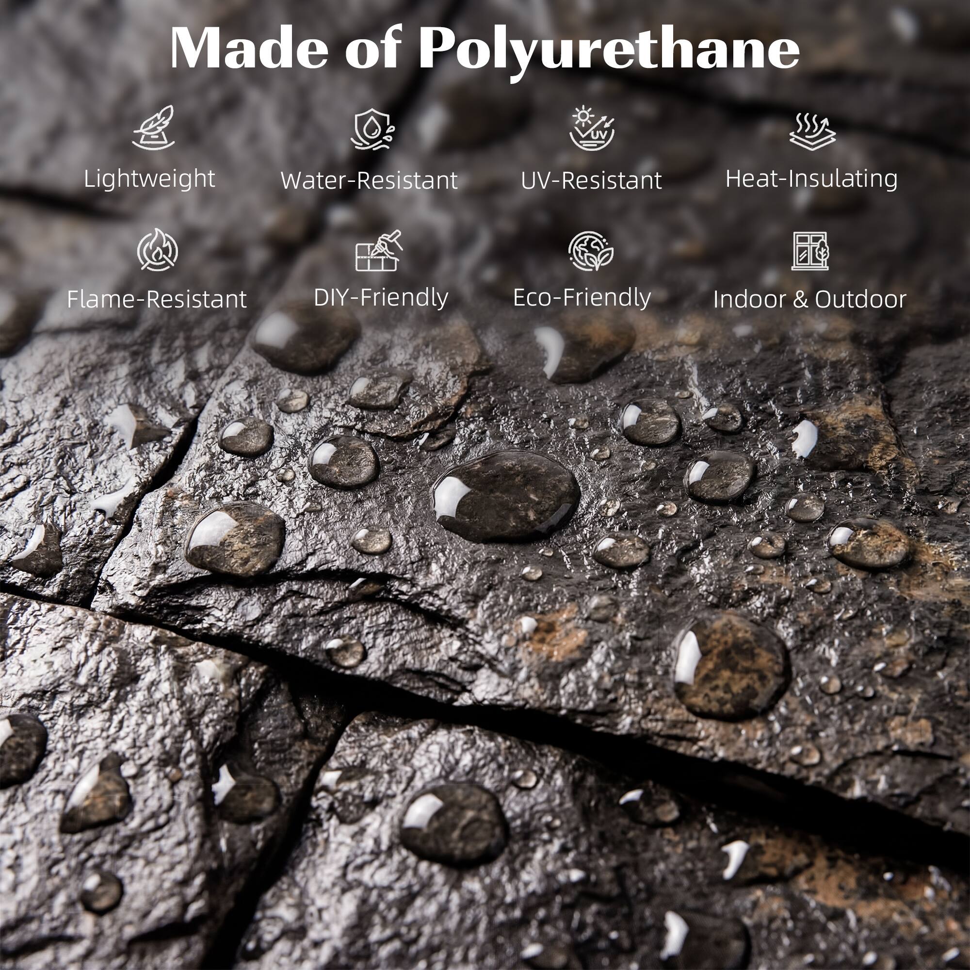 Made of Polyurethane

- Lightweight
- Water-Resistant
- UV-Resistant
- Heat-Insulating
- Flame-Resistant
- DIY-Friendly
- Eco-Friendly
- Indoor & Outdoor