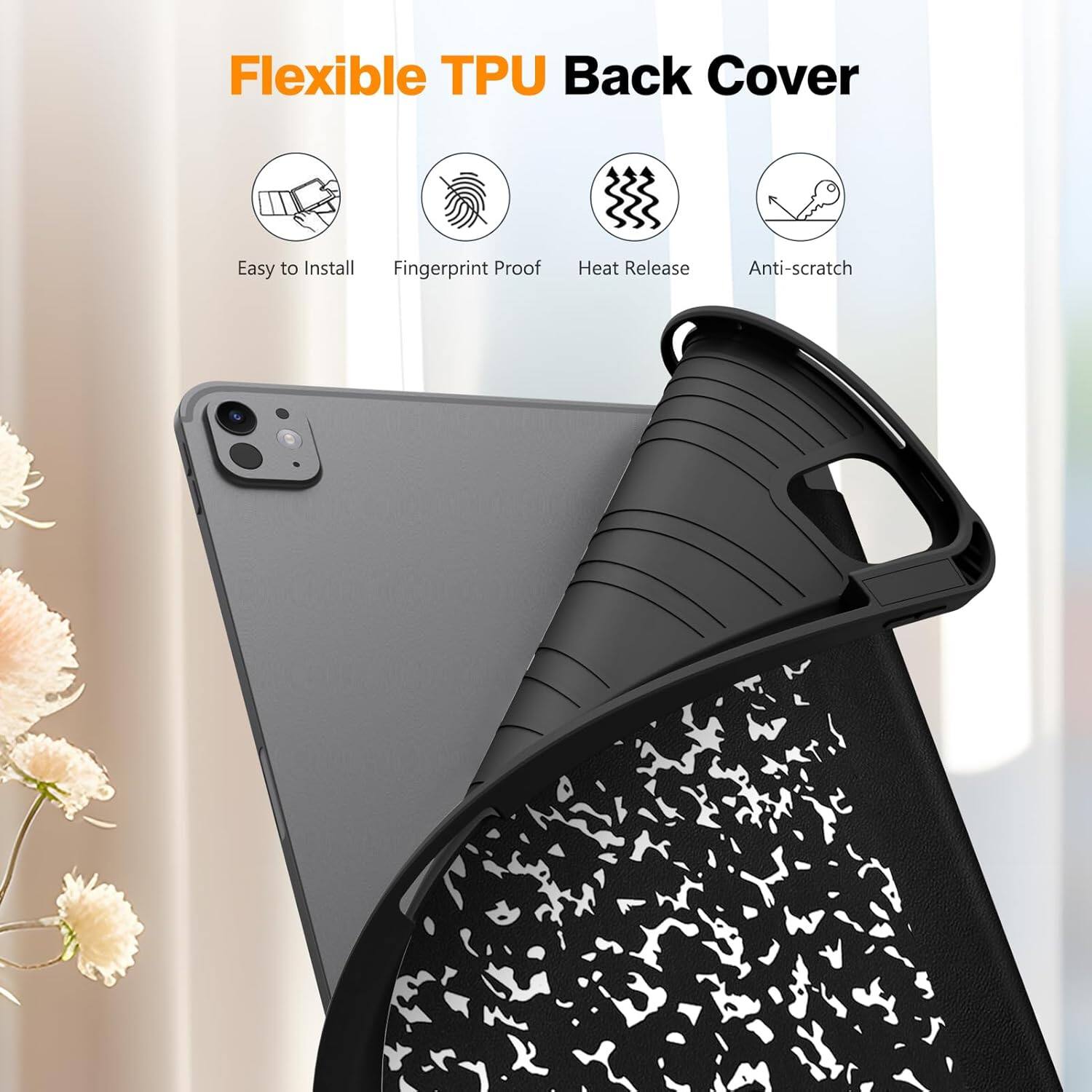 Flexible TPU Back Cover

- Easy to Install
- Fingerprint Proof
- Heat Release
- Anti-scratch
